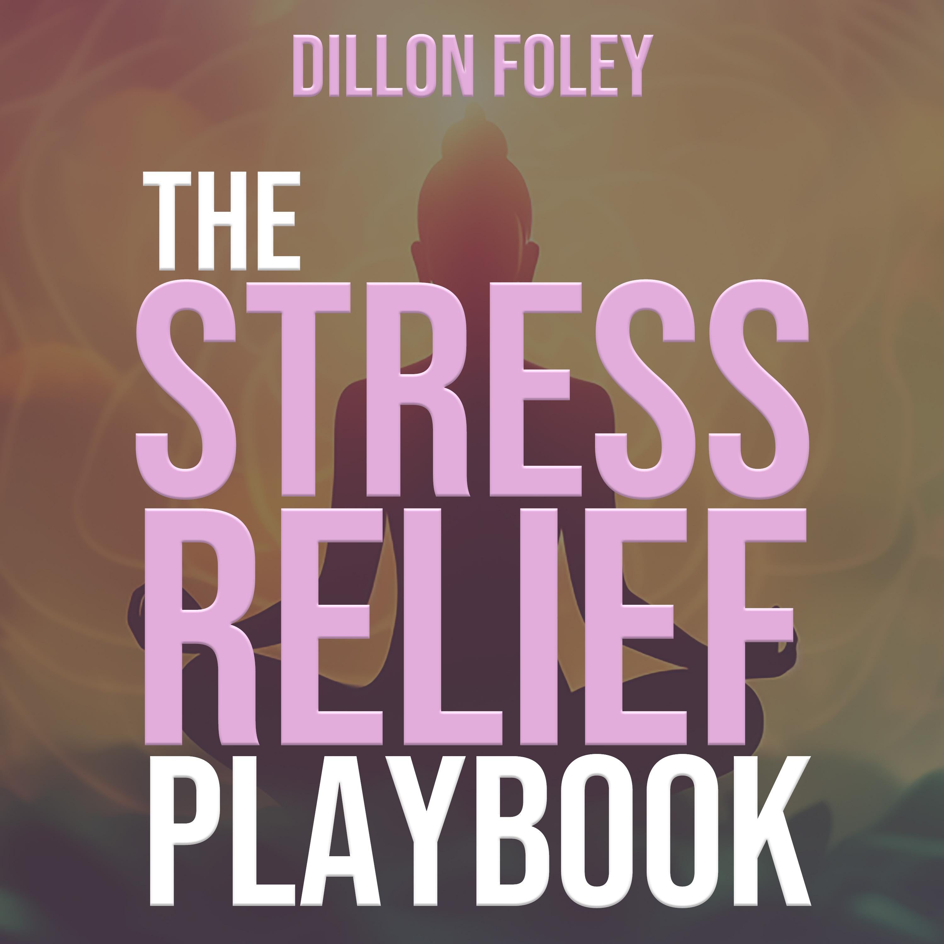 The Stress Relief Playbook