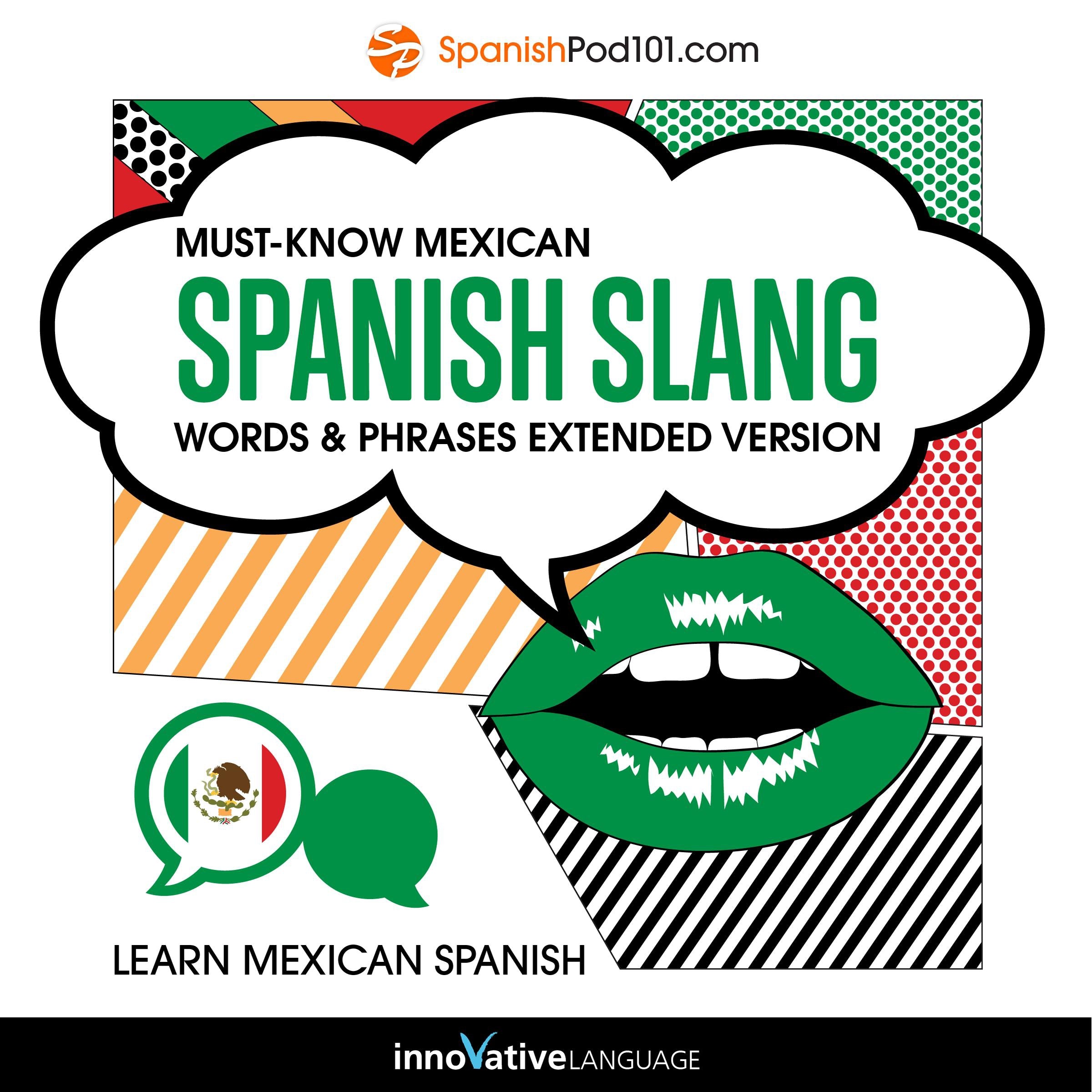 Learn Spanish: Must-Know Mexican Spanish Slang Words & Phrases