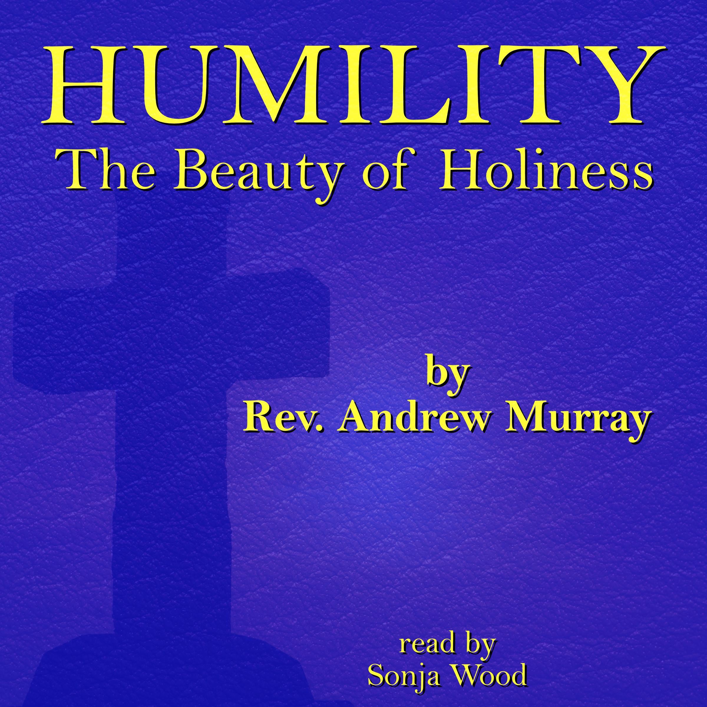 Humility: The Beauty of Holiness