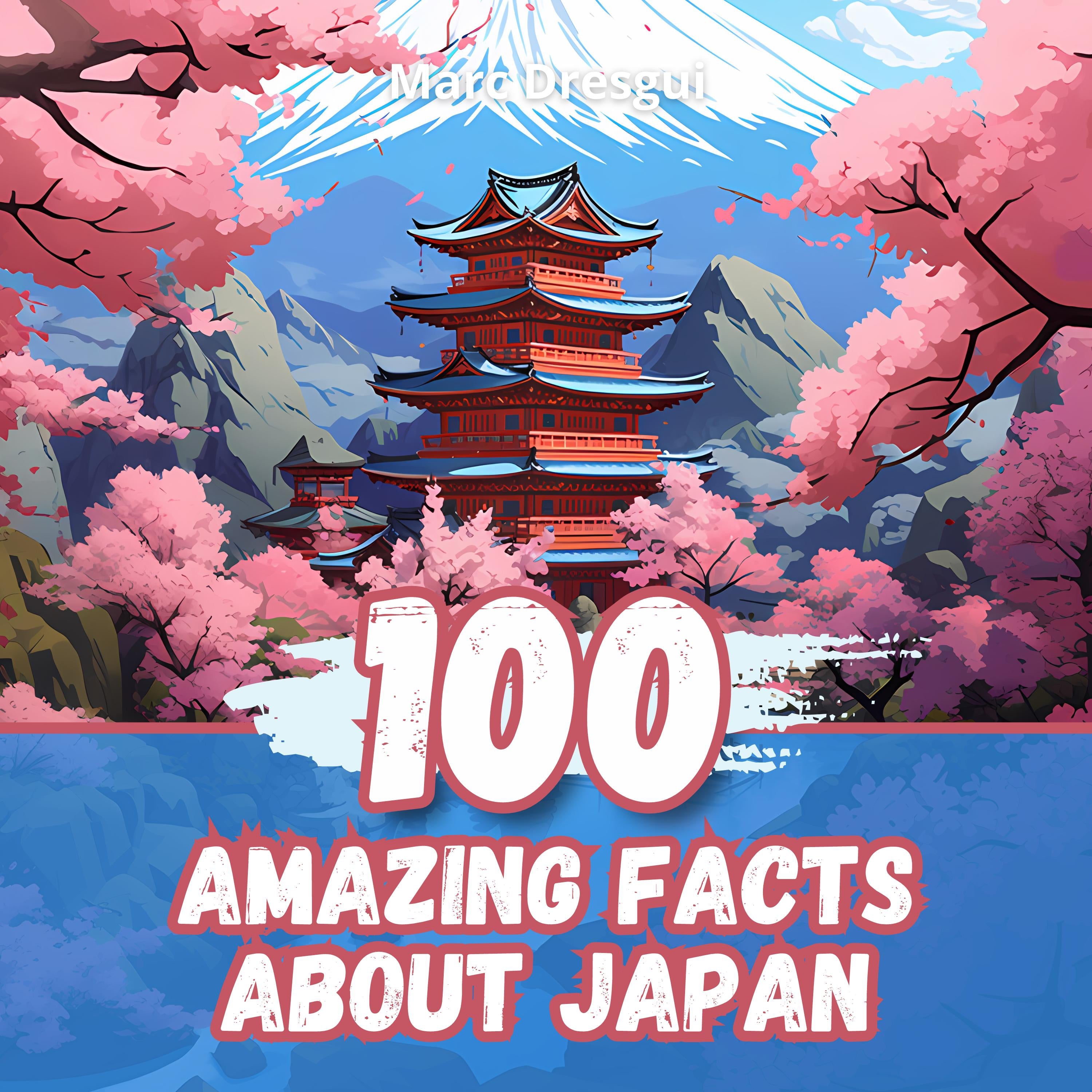 100 Amazing Facts about Japan