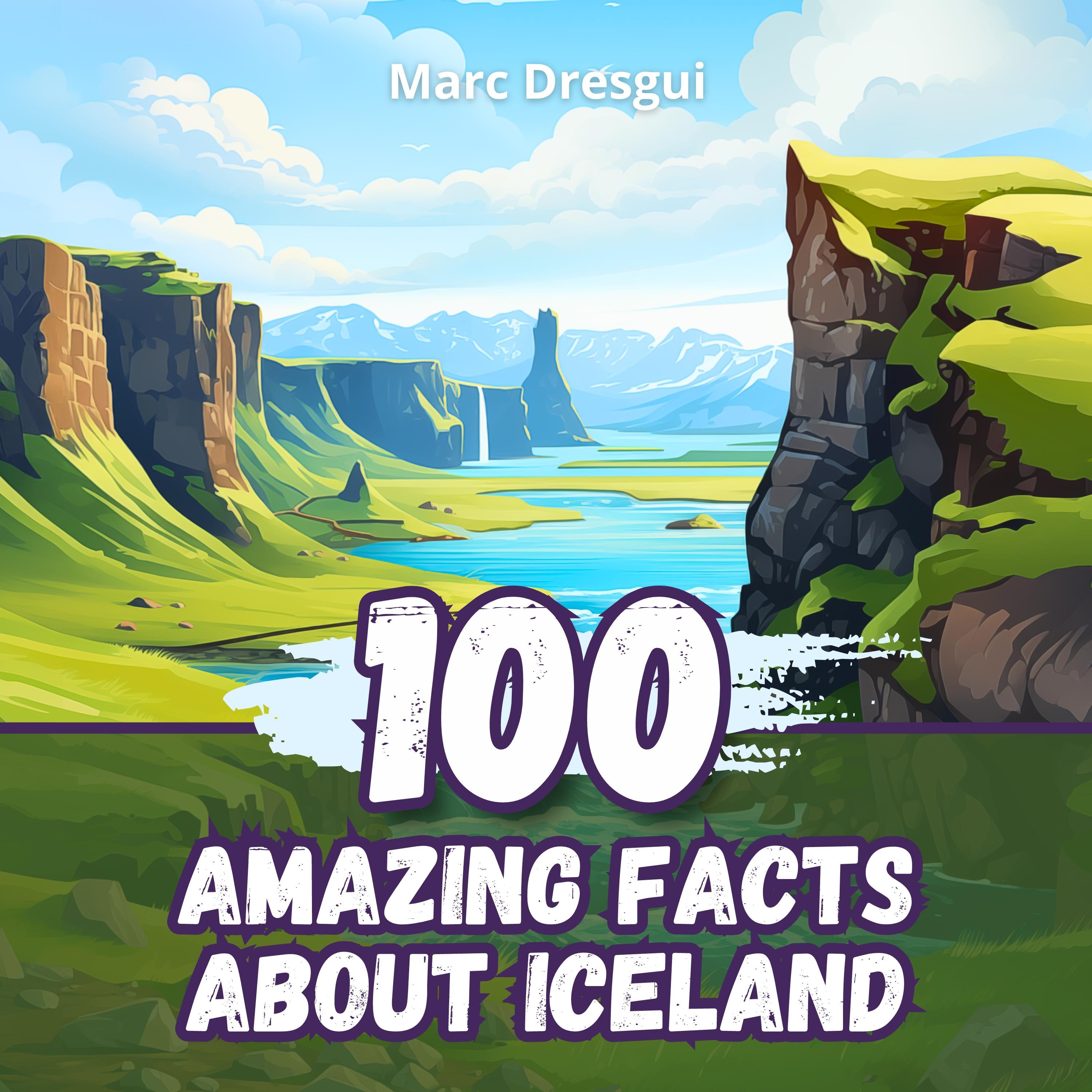 100 Amazing Facts about Iceland