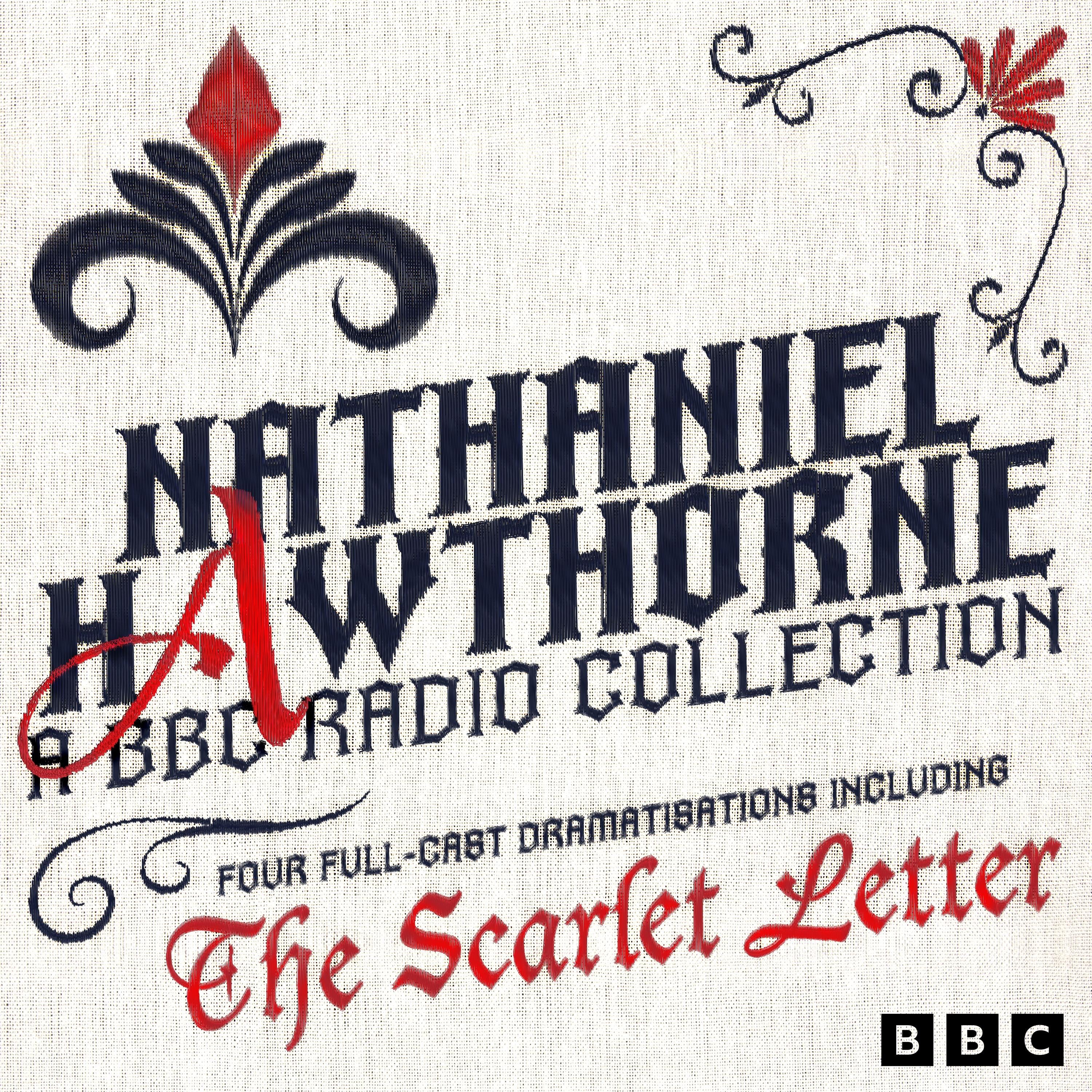 Nathaniel Hawthorne: A BBC Radio Collection
