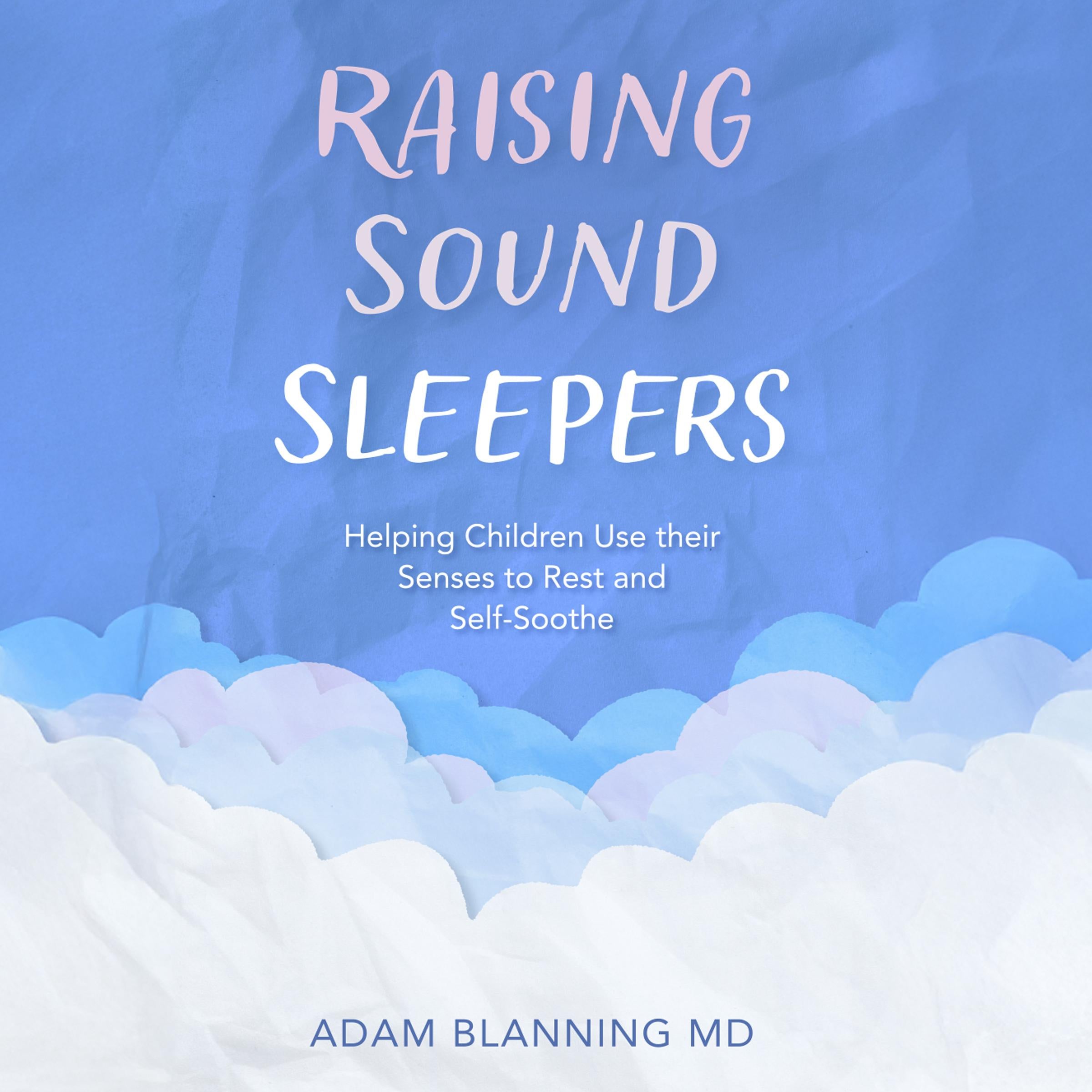 Raising Sound Sleepers