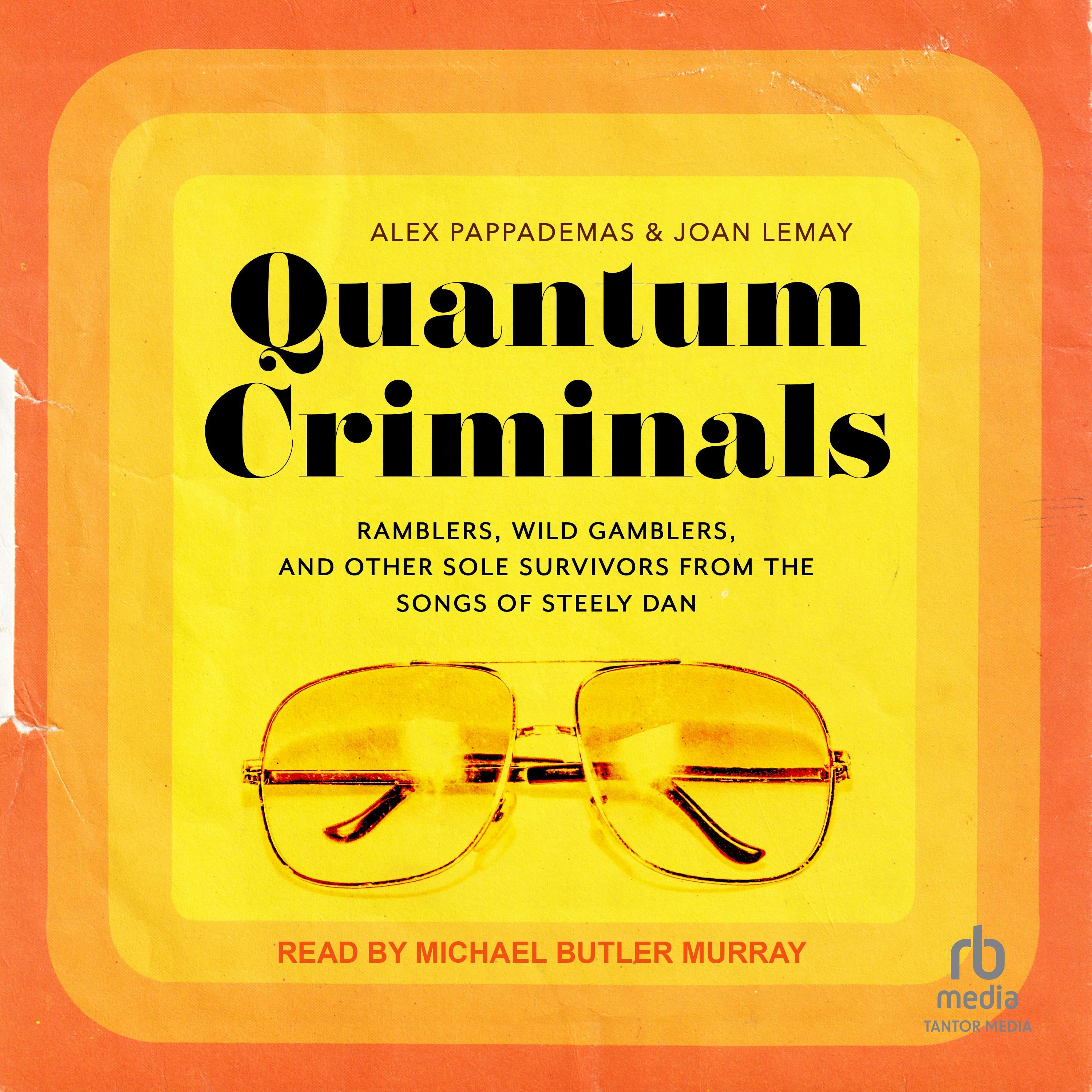 Quantum Criminals