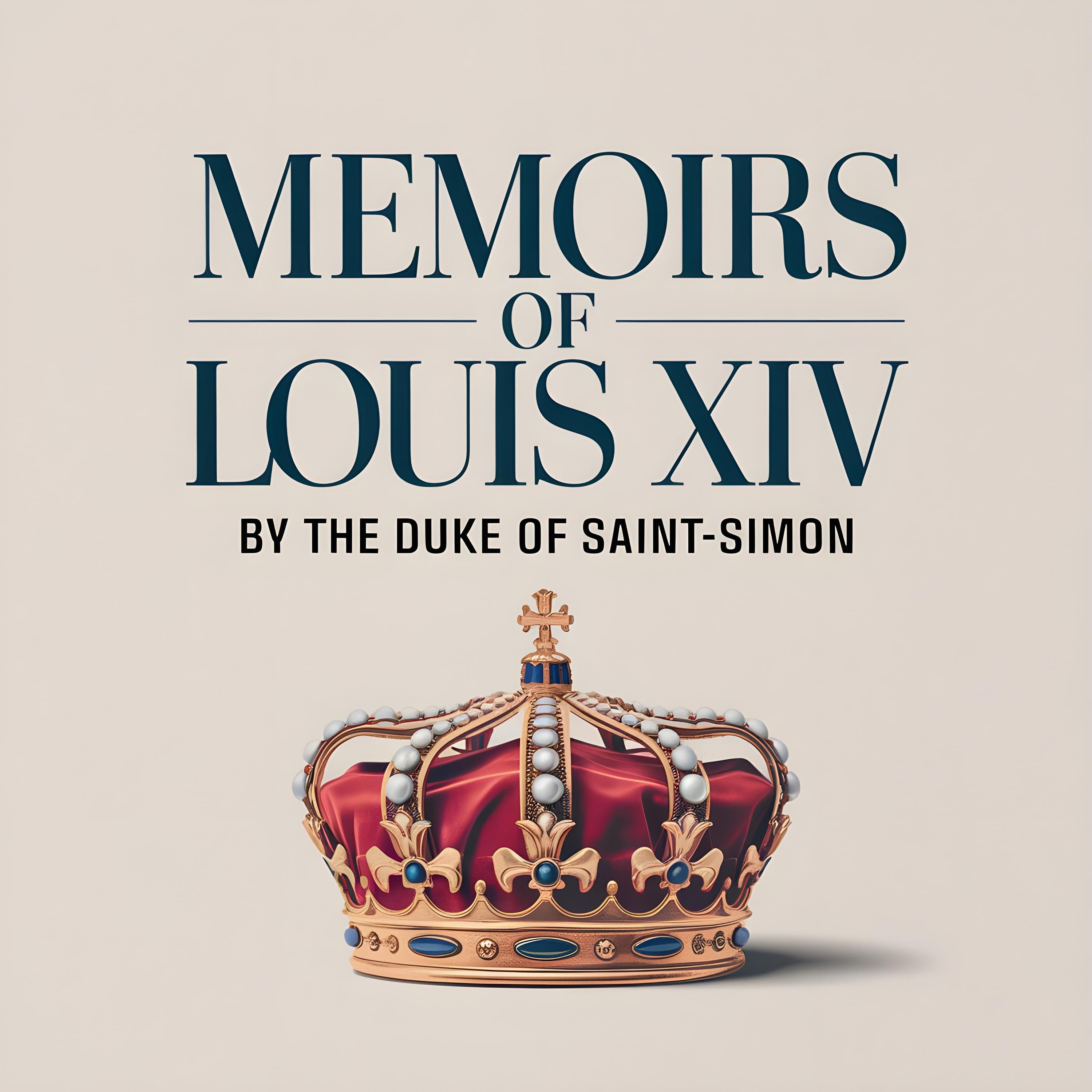 Memoirs of Louis XIV