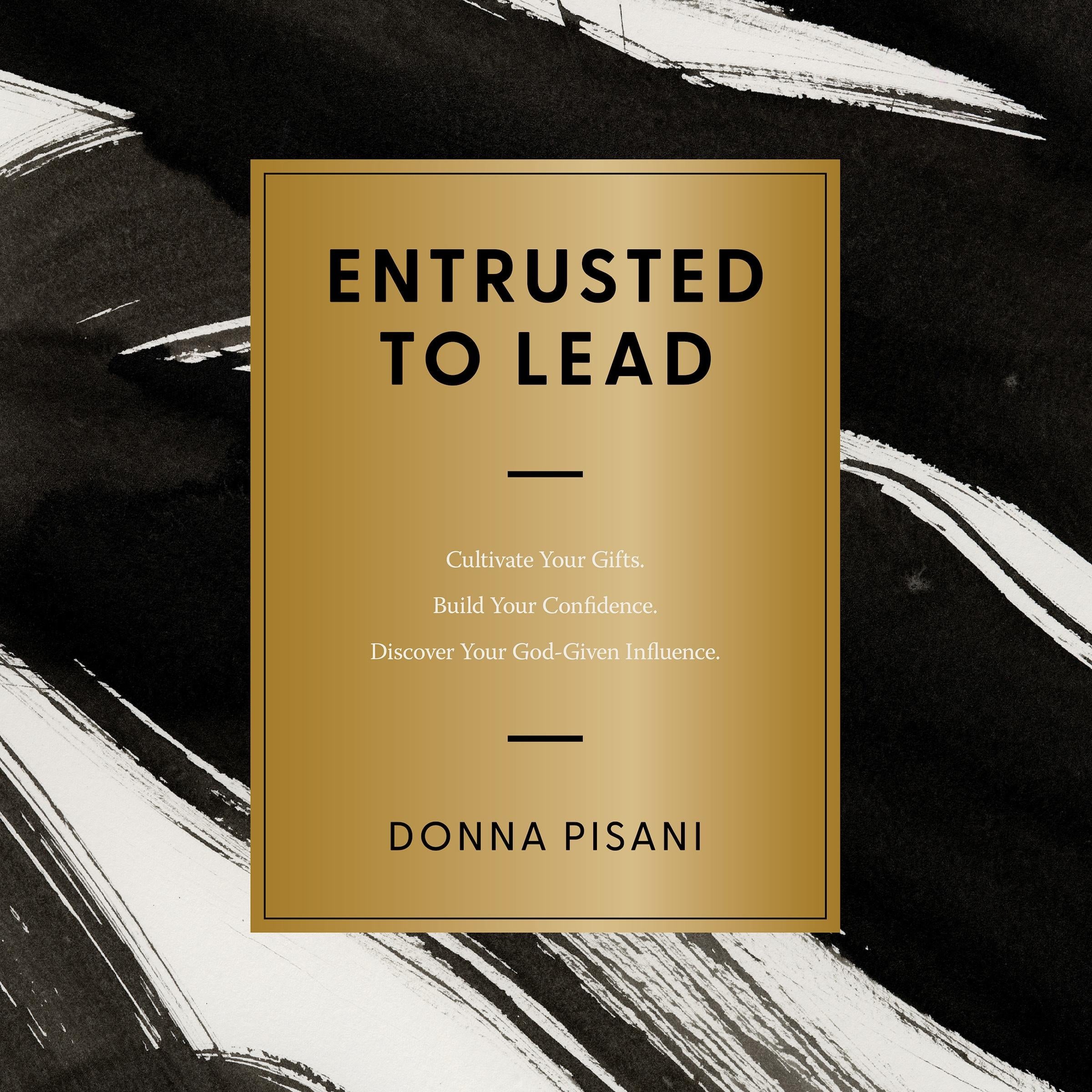 Entrusted to Lead