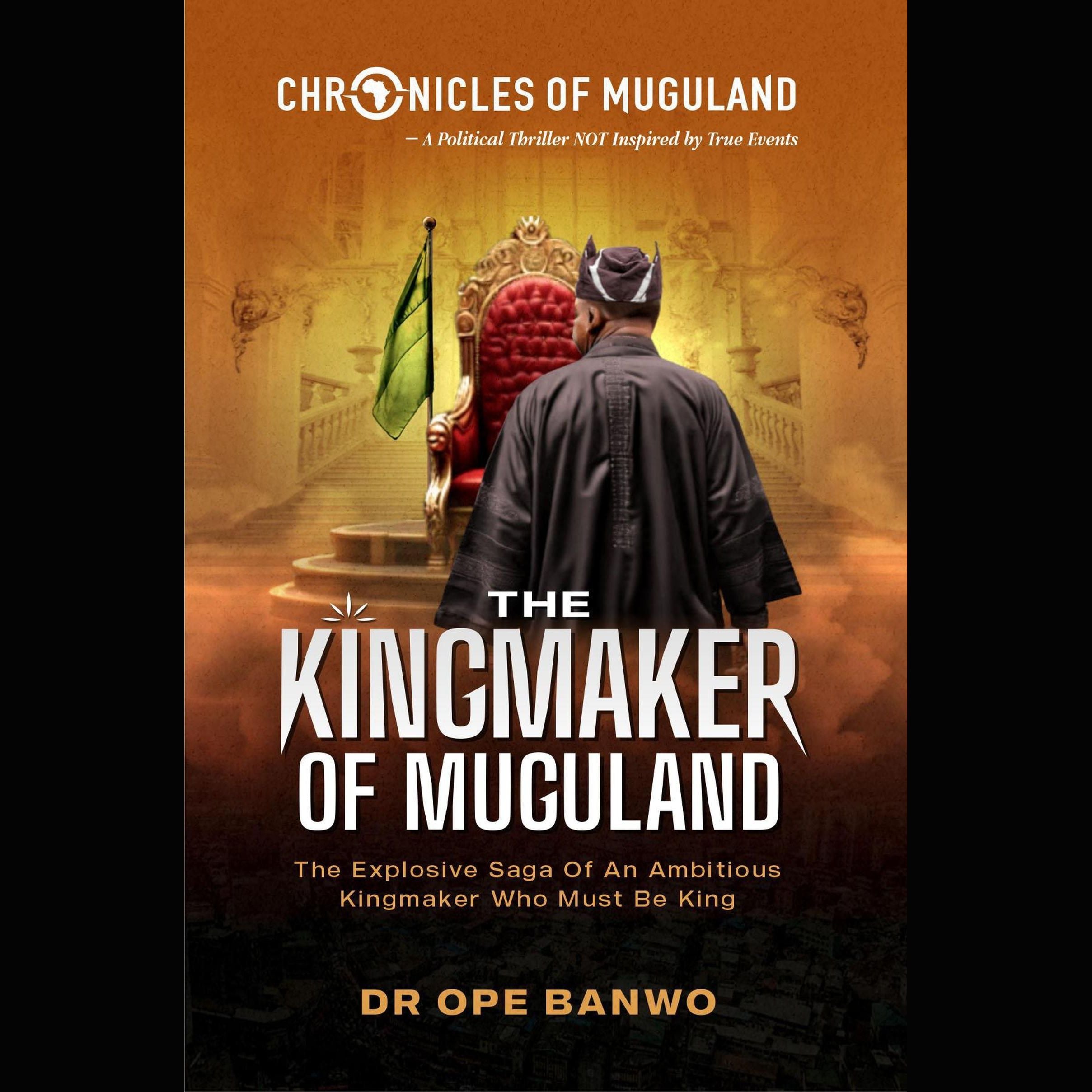 The Kingmaker Of Muguland