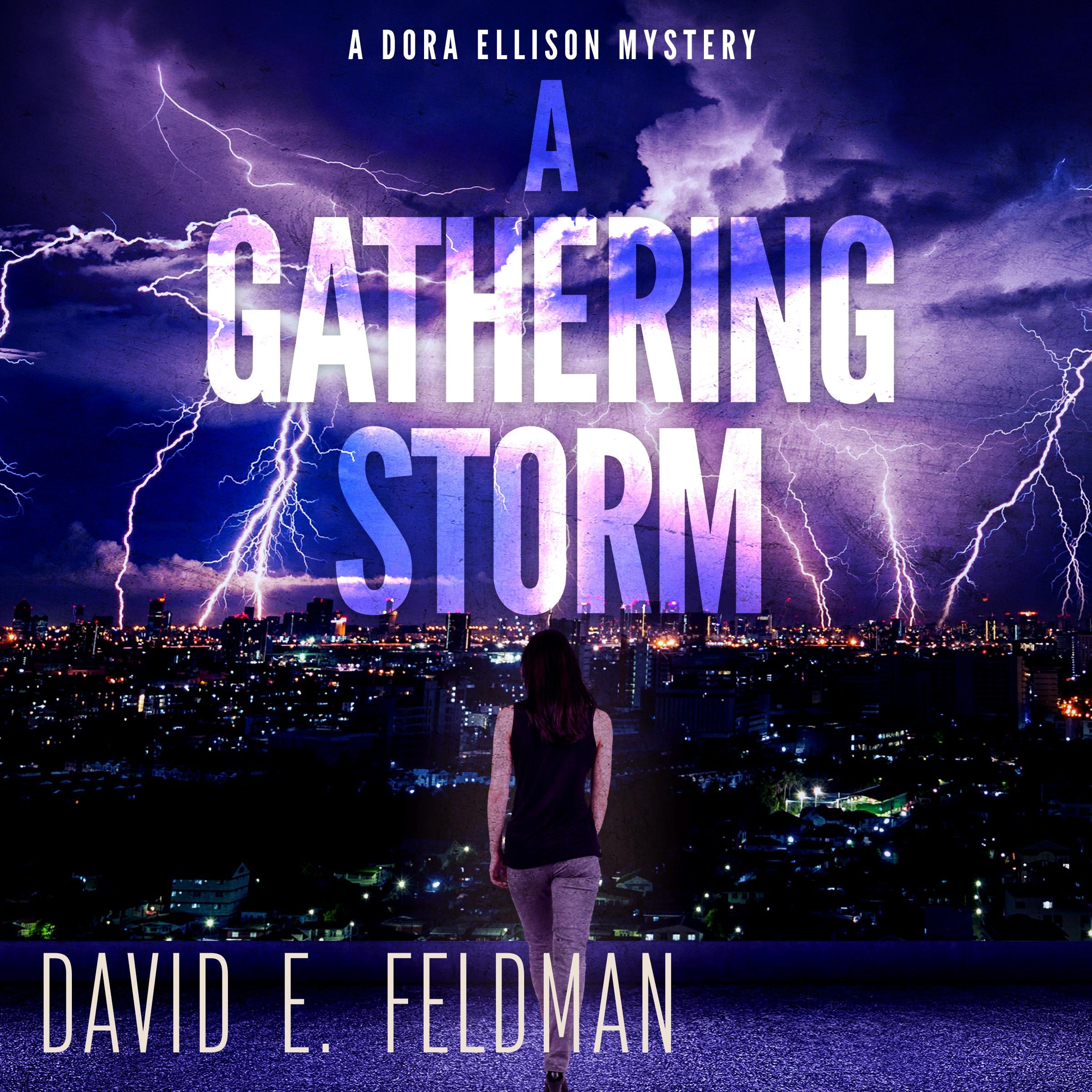 A Gathering Storm: A Murder Mystery Thriller: Dora Ellison Mystery, Book 2
