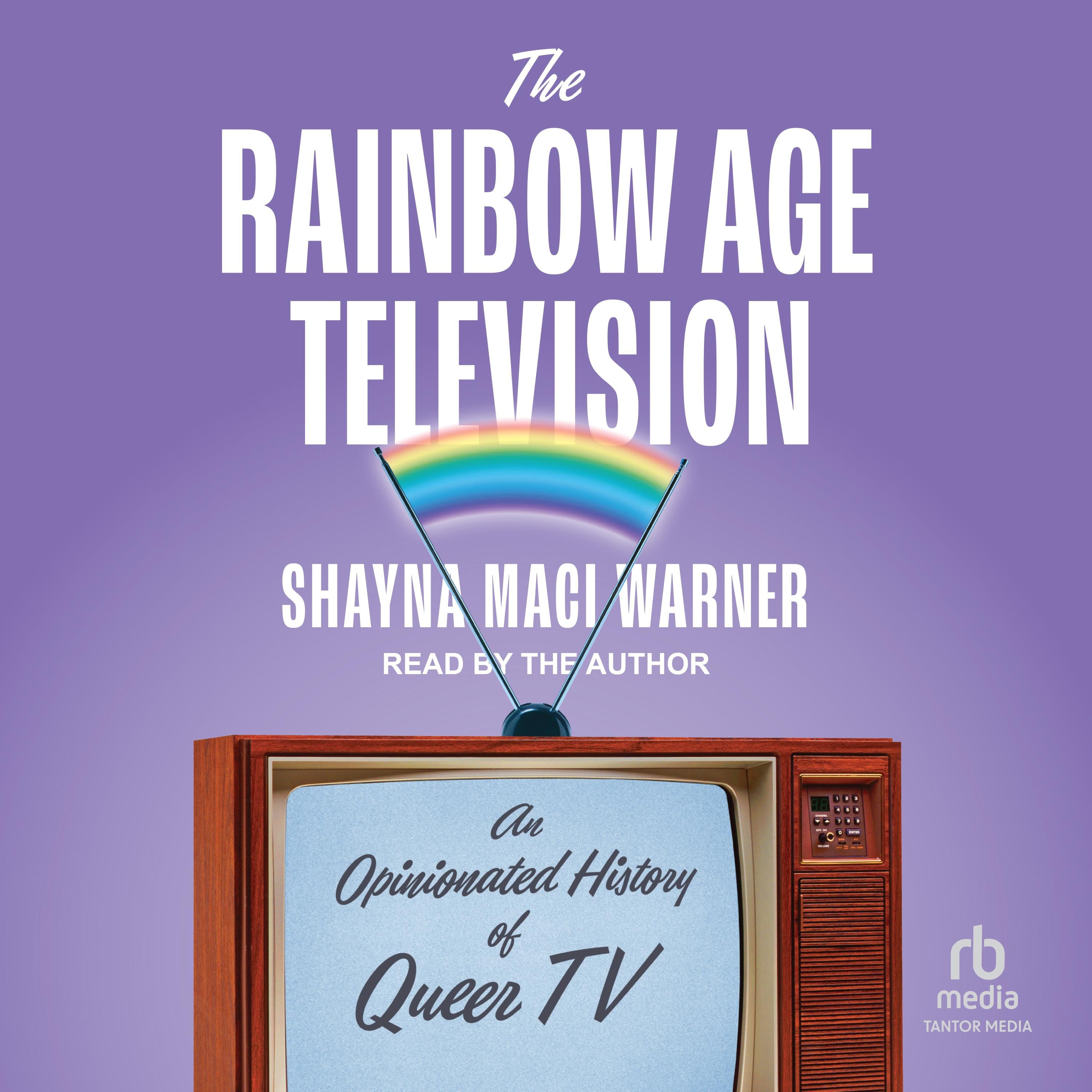 The Rainbow Age of Television