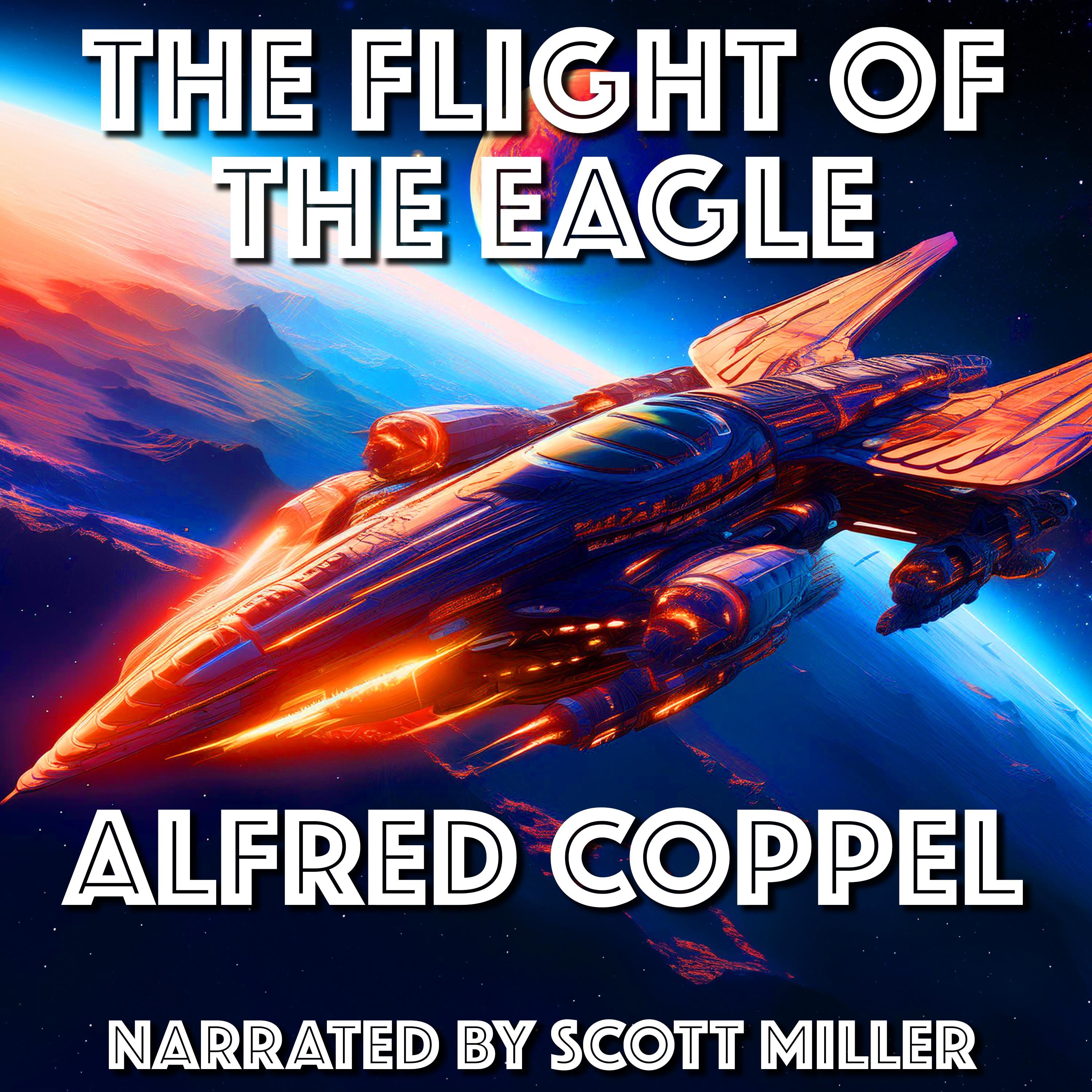 The Flight of the Eagle