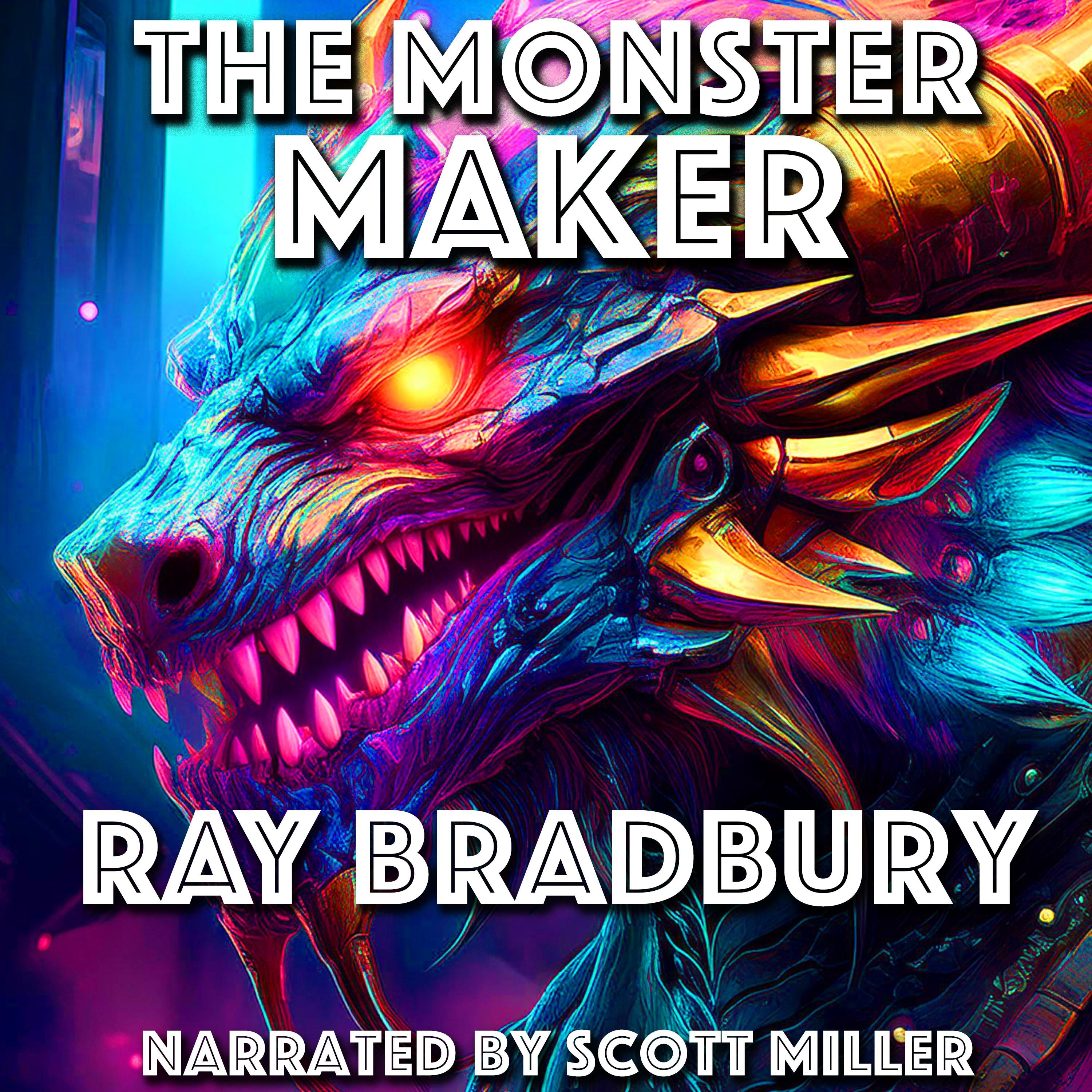 The Monster Maker