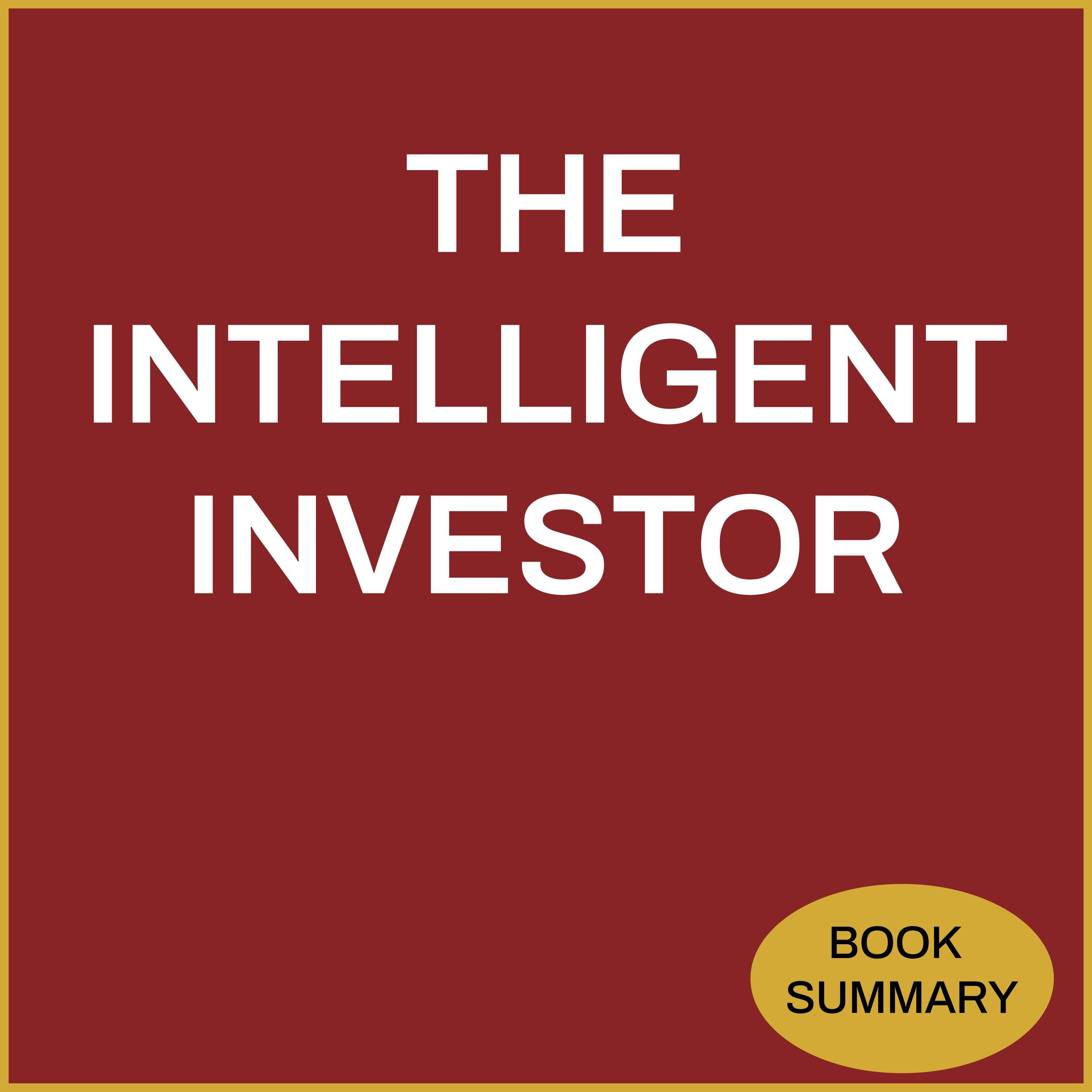 The Intelligent Investor: Book Summary & Analysis