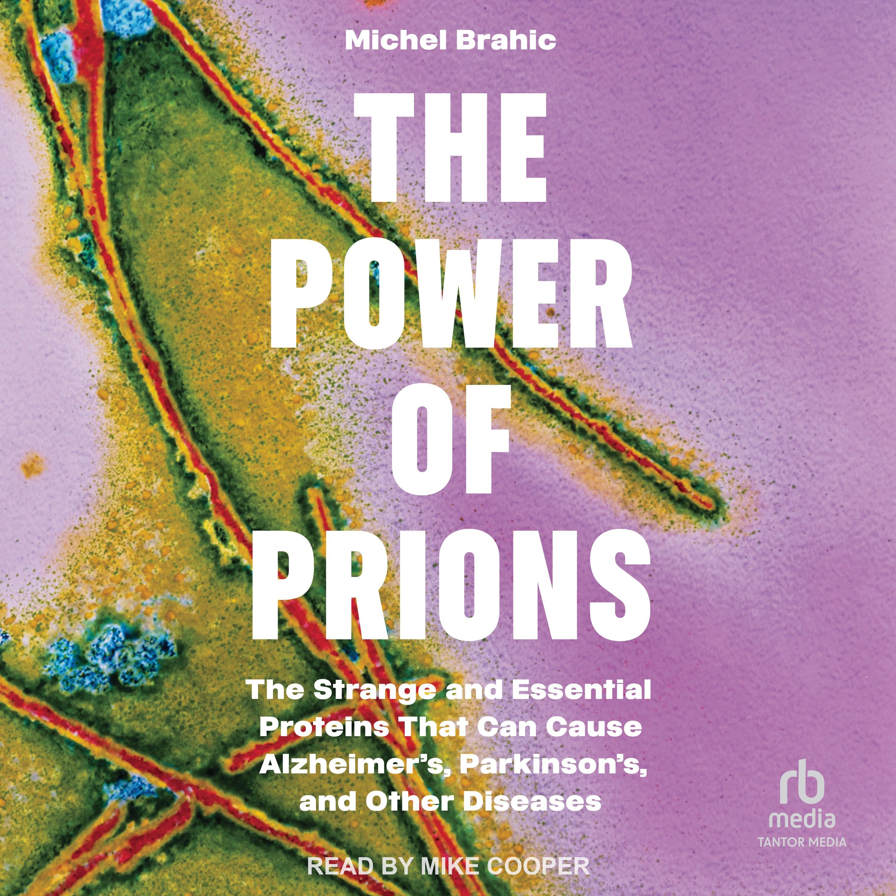 The Power of Prions