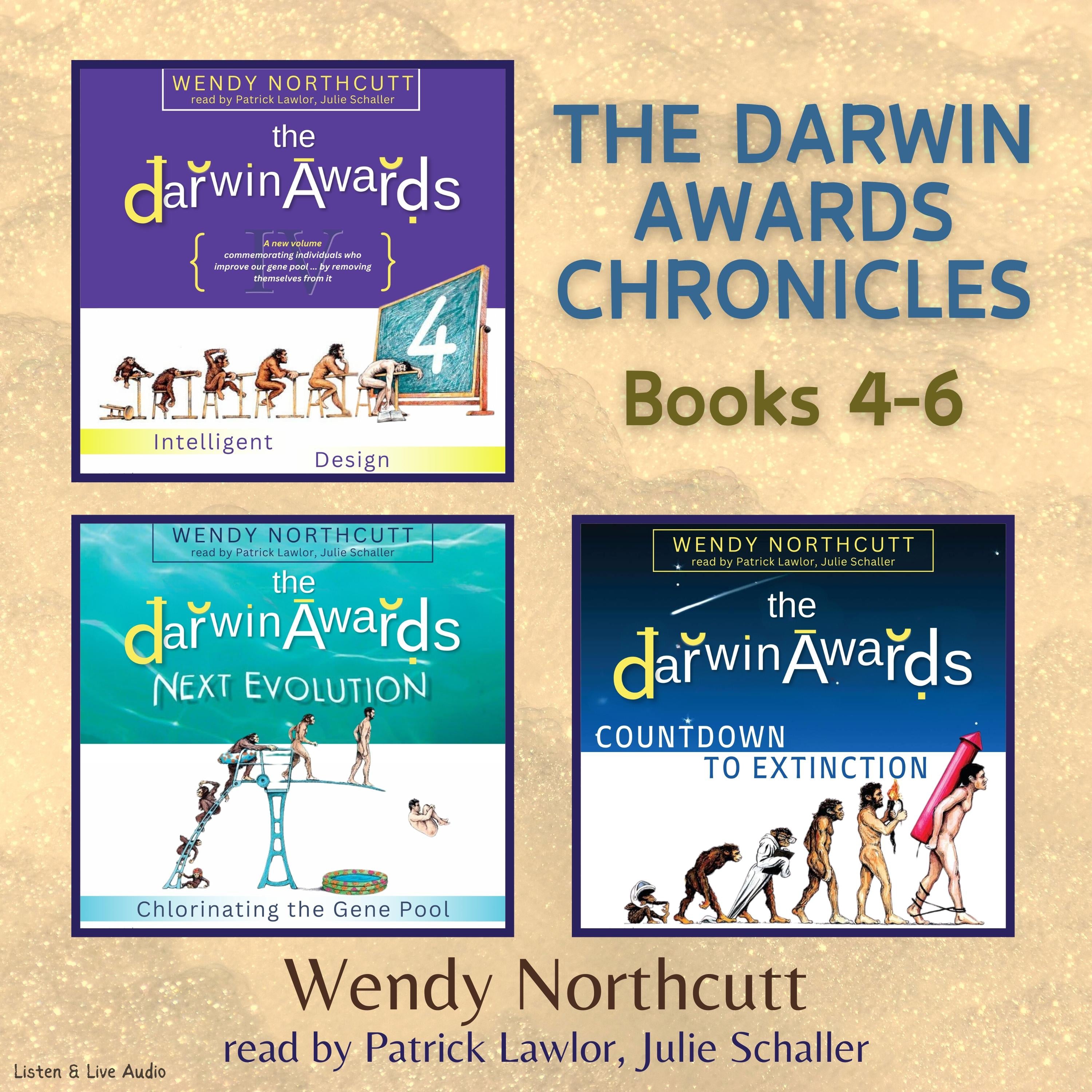 The Darwin Awards Chronicles, Books 4 -6