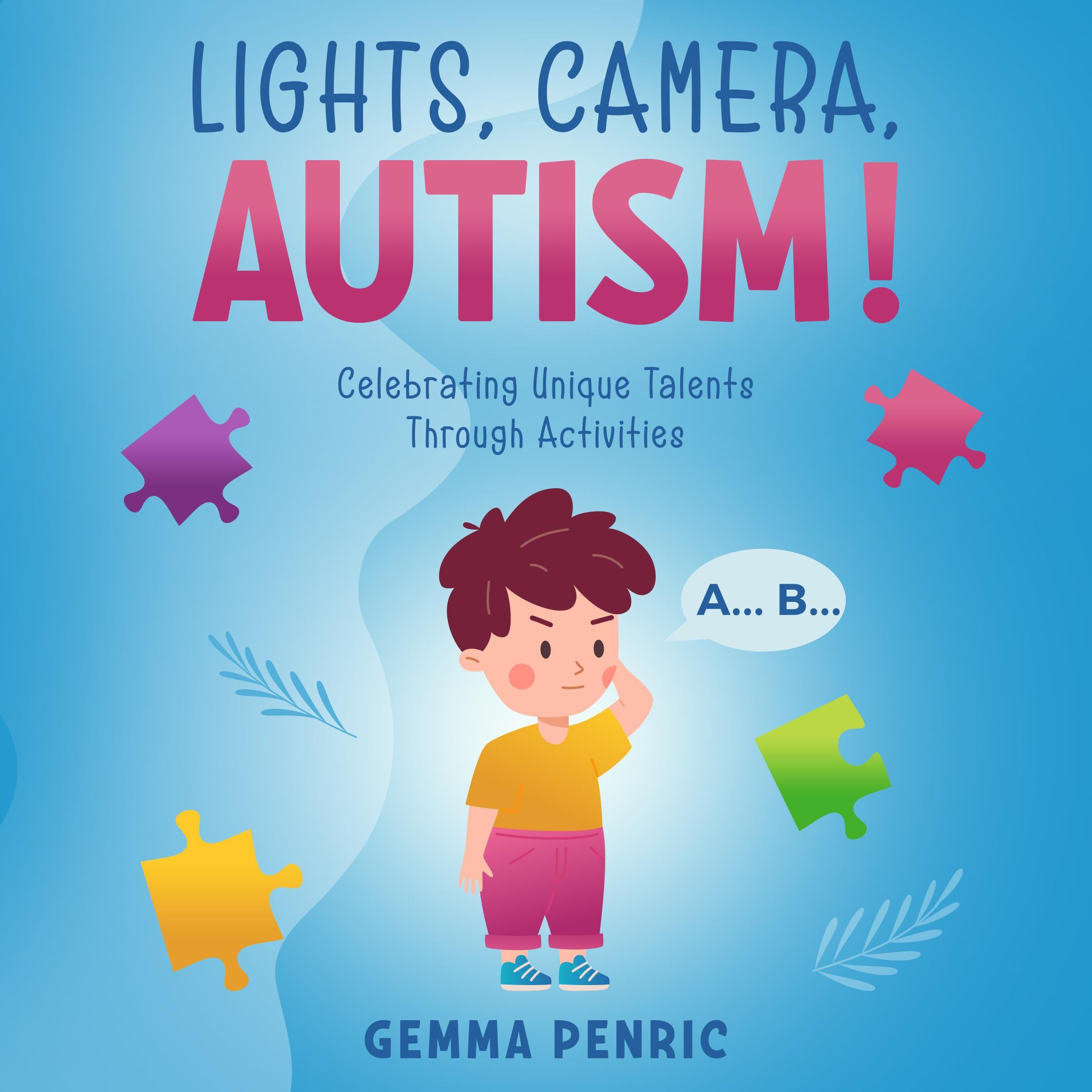 Lights, Camera, Autism!