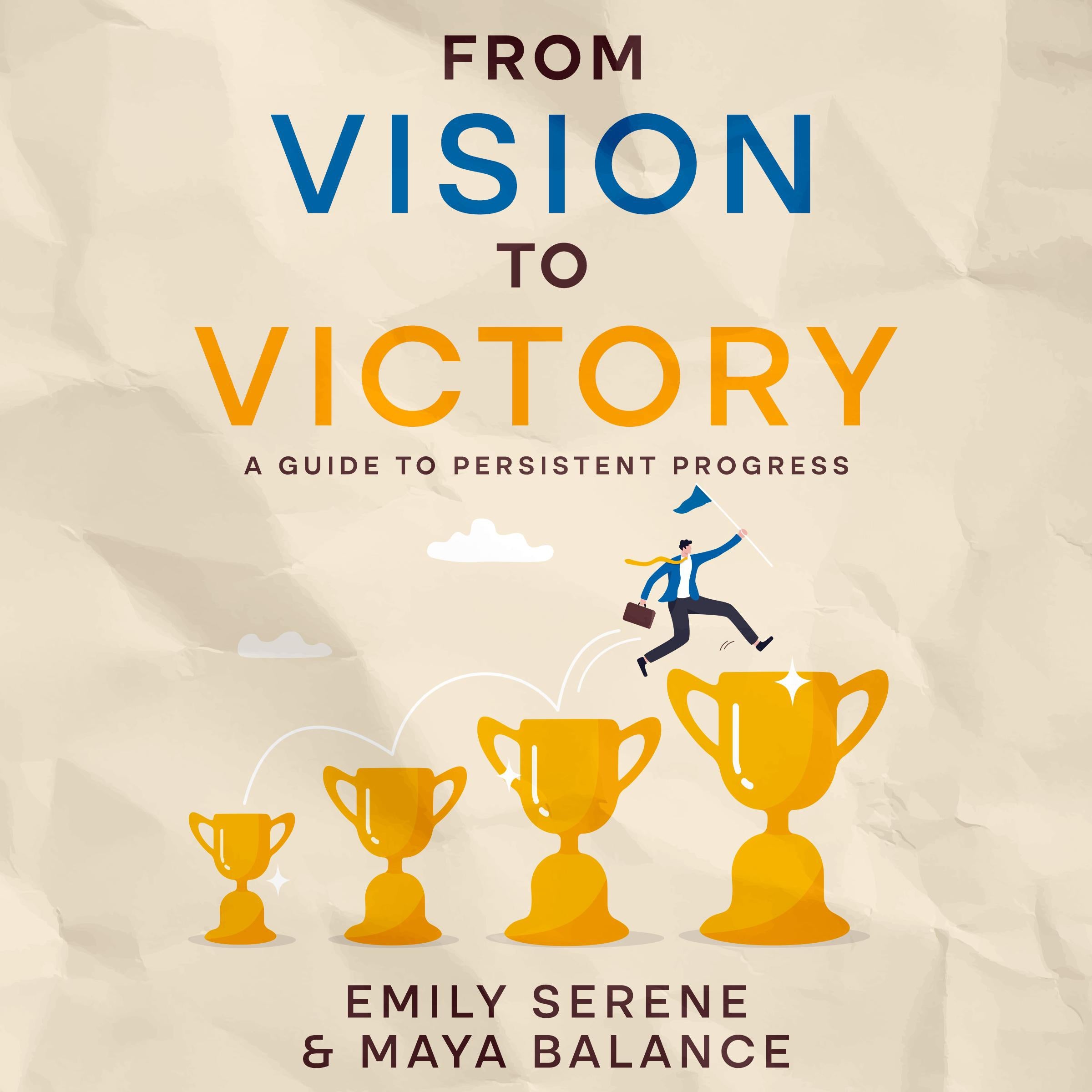 From Vision to Victory