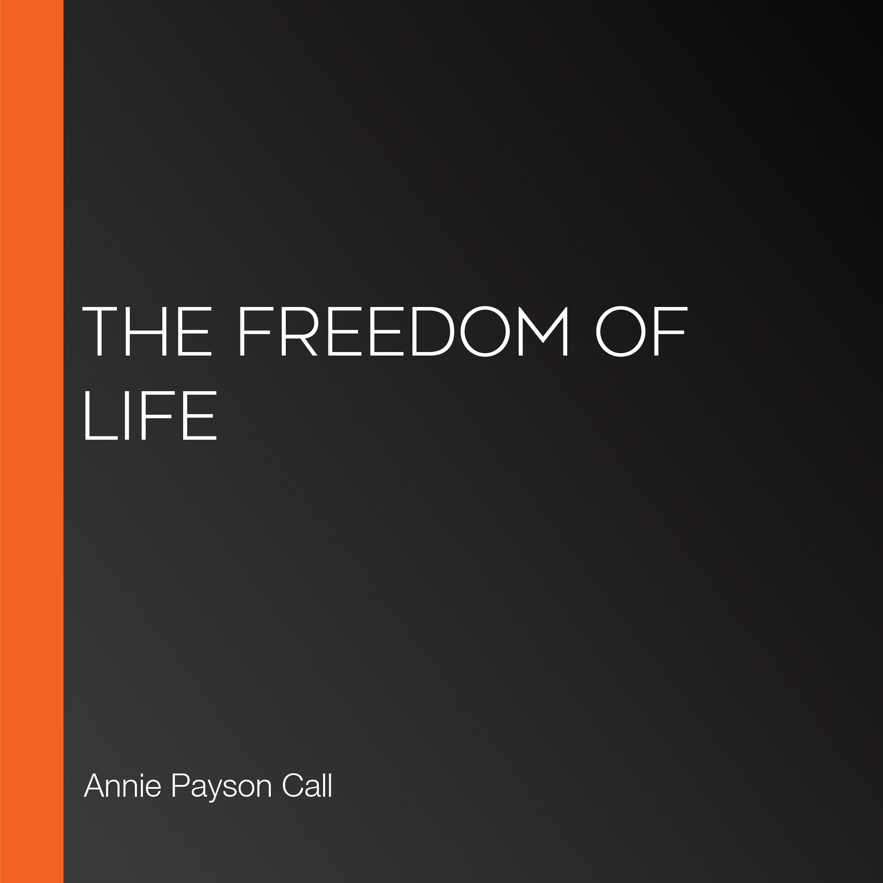 The Freedom of Life