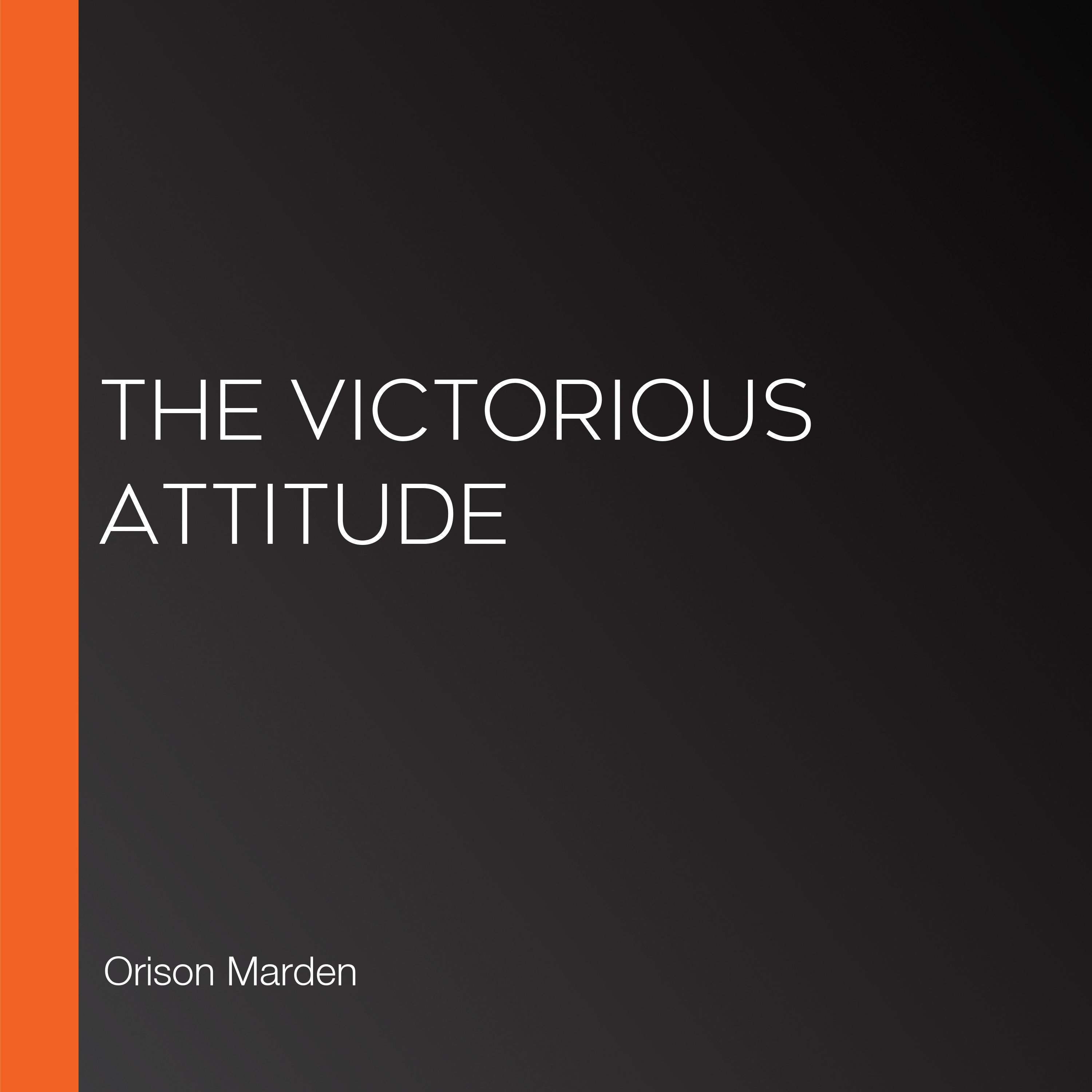The Victorious Attitude