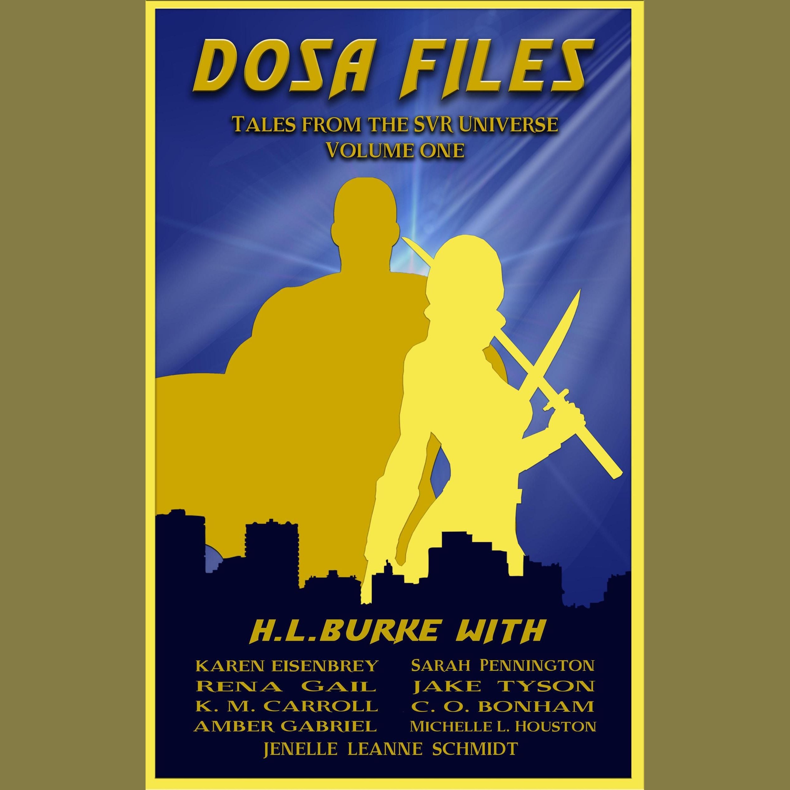 DOSA Files: Tales from the SVR Universe, Volume 1