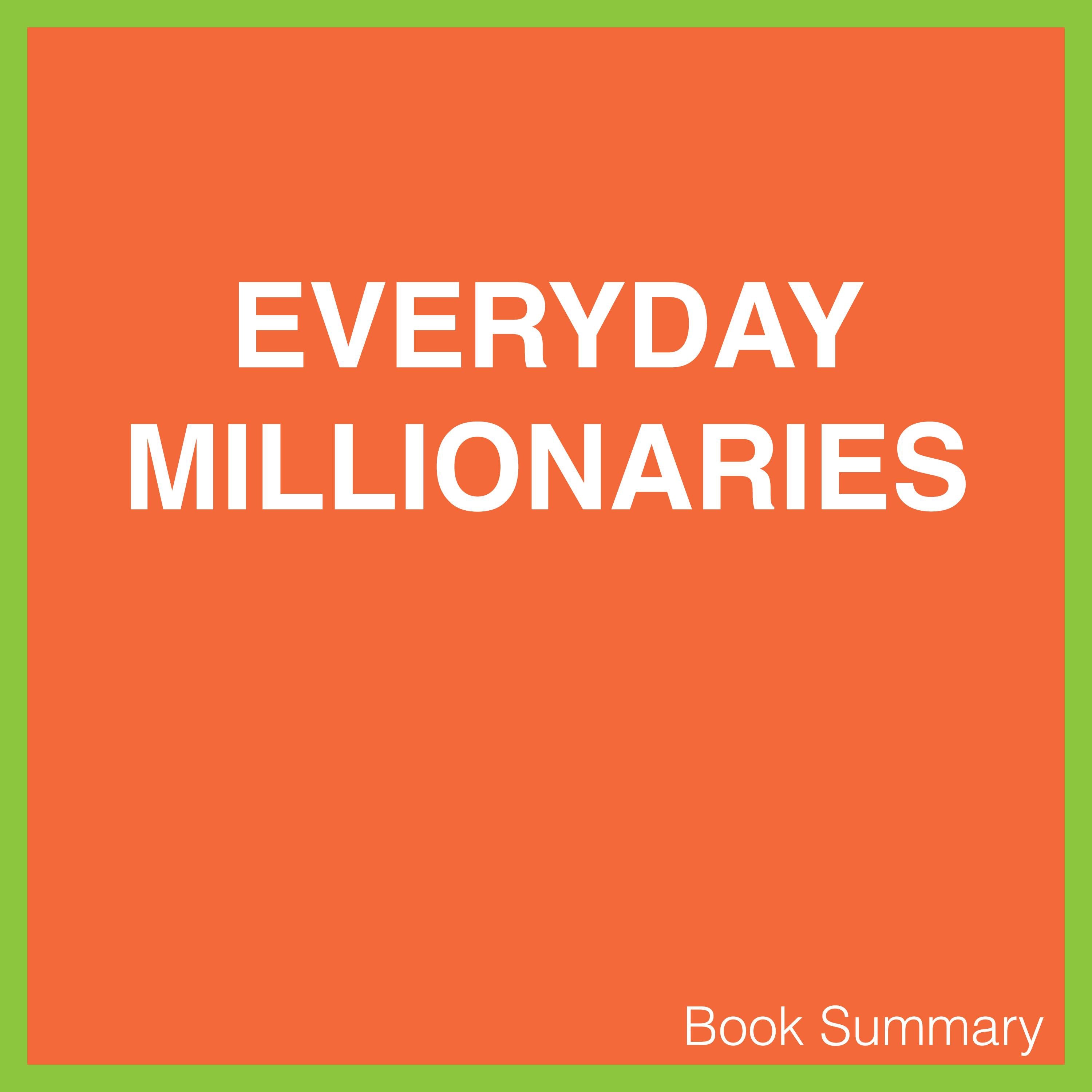 Everyday Millionaires: Book Summary & Analysis