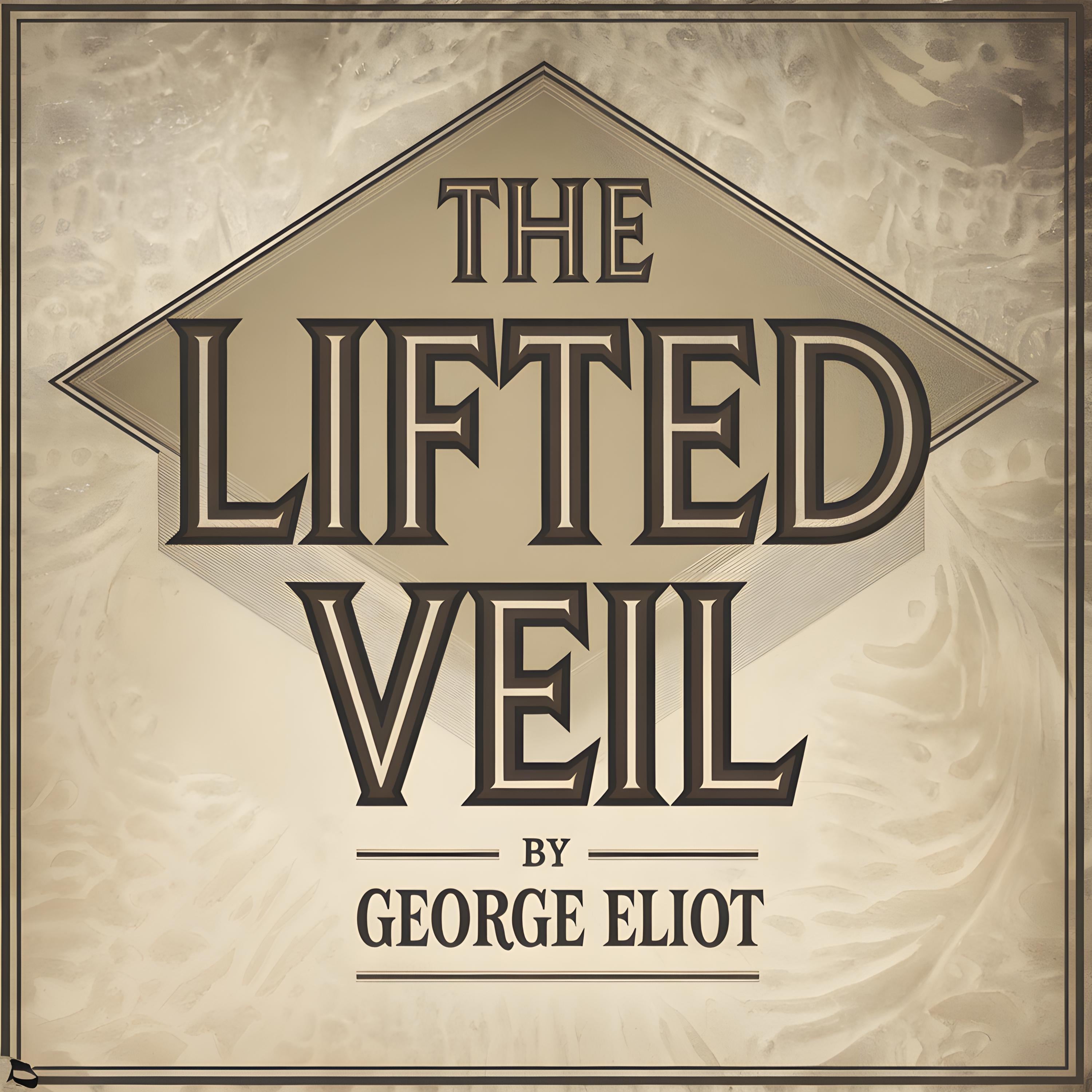 The Lifted Veil