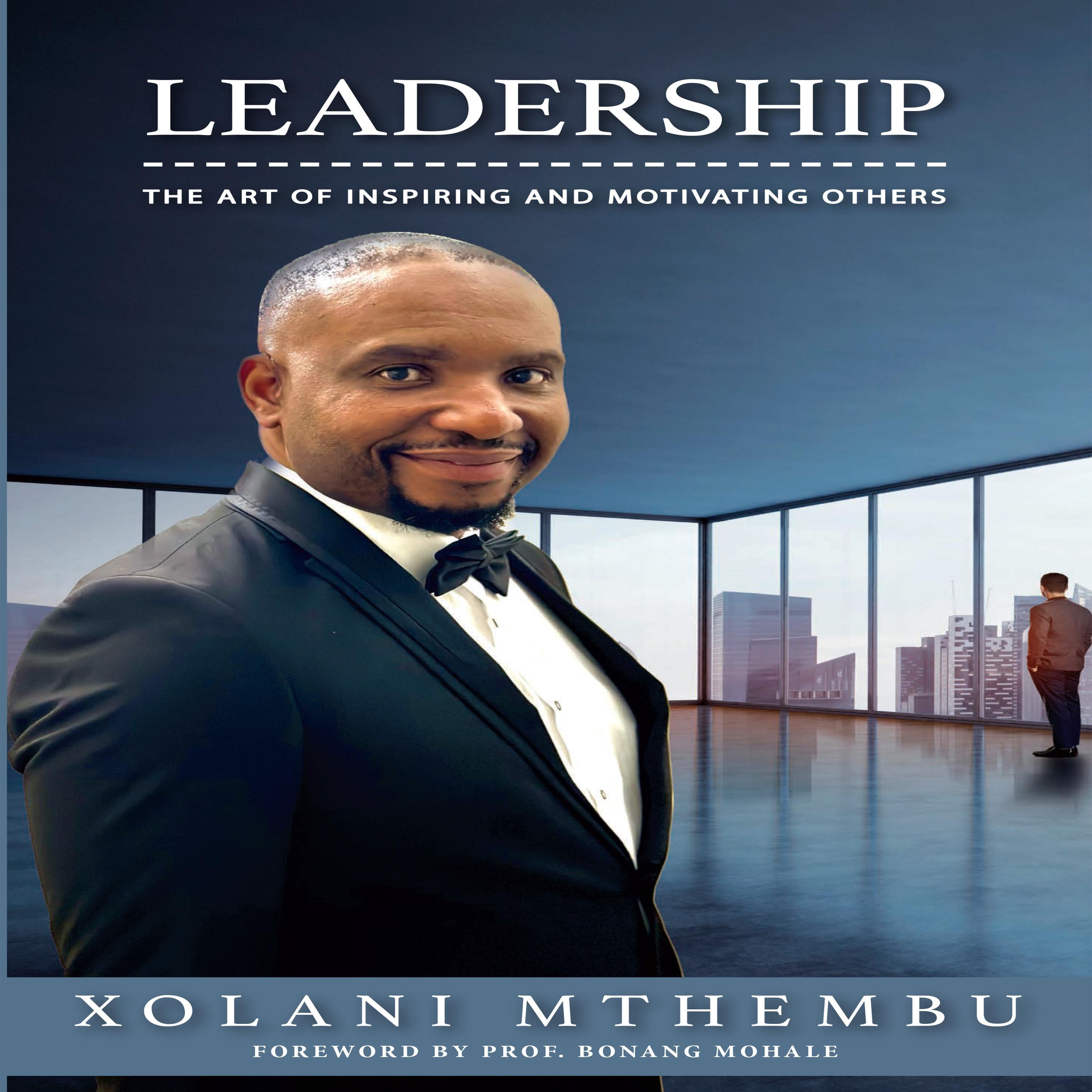 Leadership - The art of Inspiring and Motivating Others