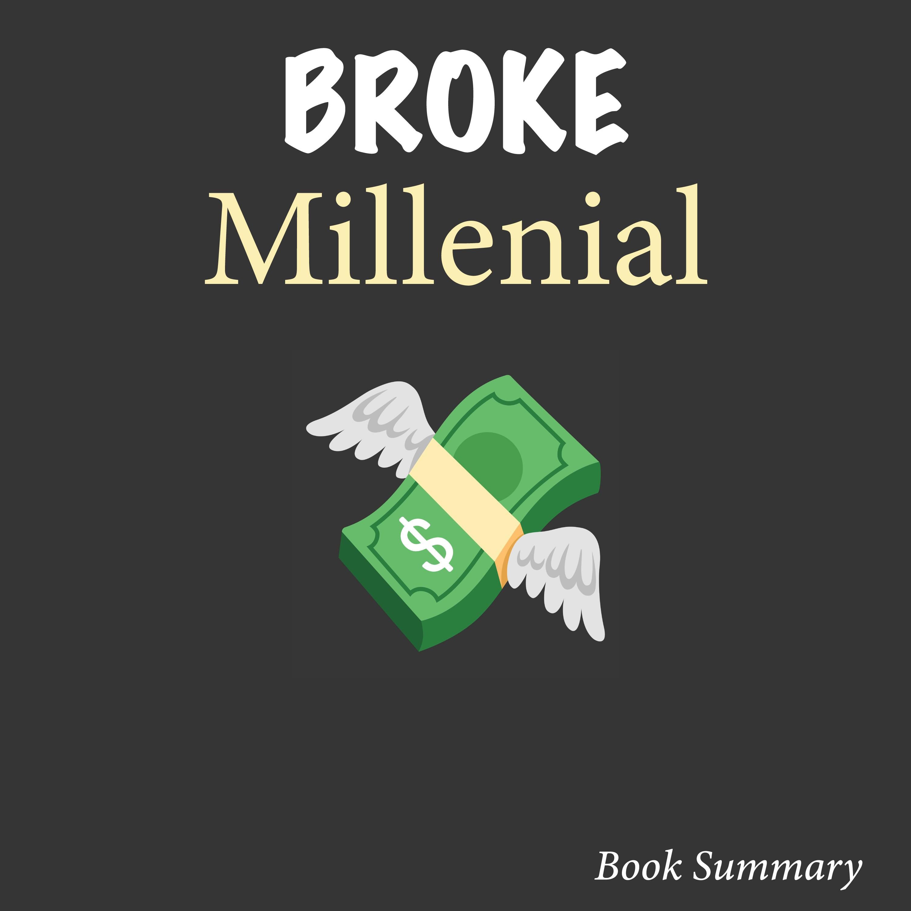 Broke Millennial: Book Summary & Analysis