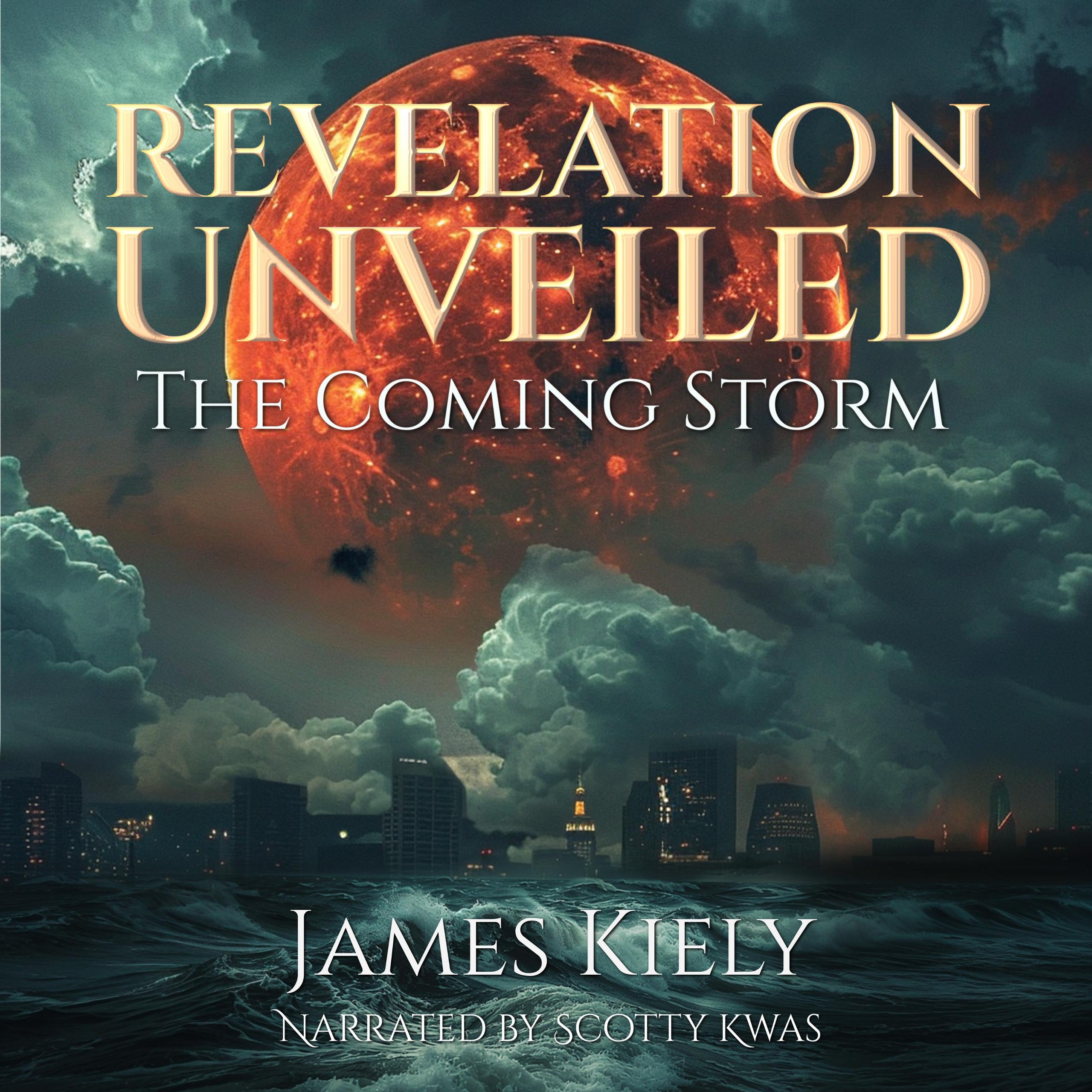 Unveiling Revelation - The Approaching Storm