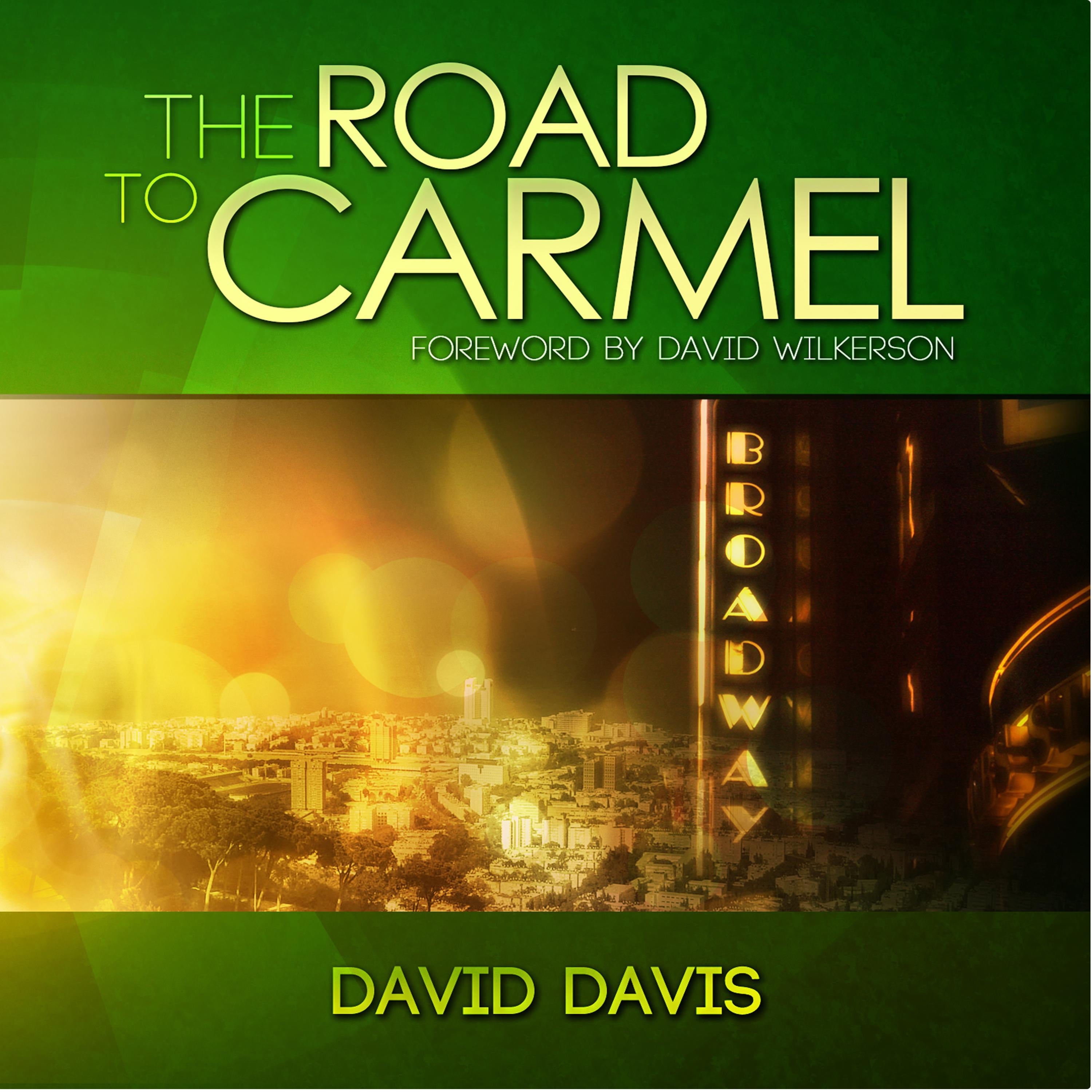 The Road to Carmel
