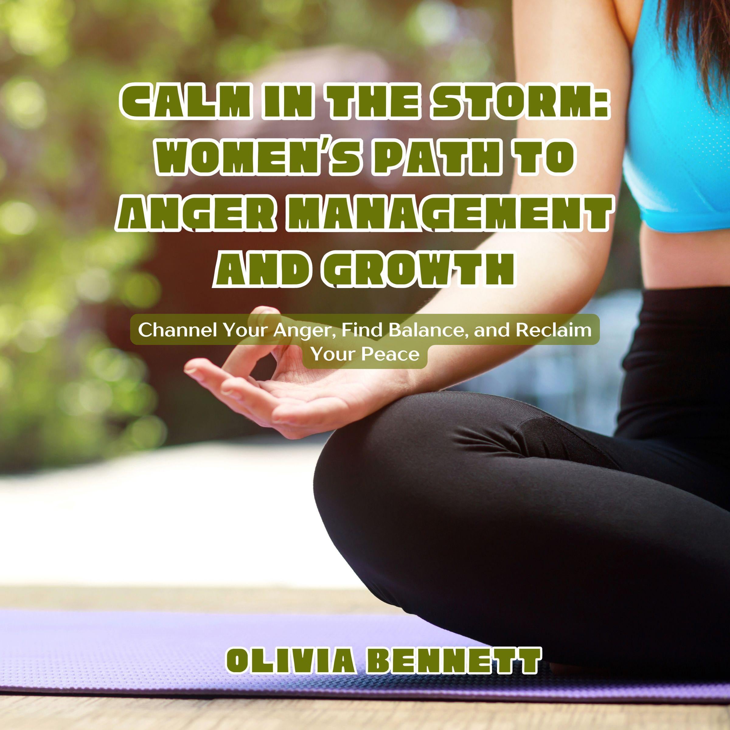 Calm in the Storm: Women’s Path to Anger Management and Growth
