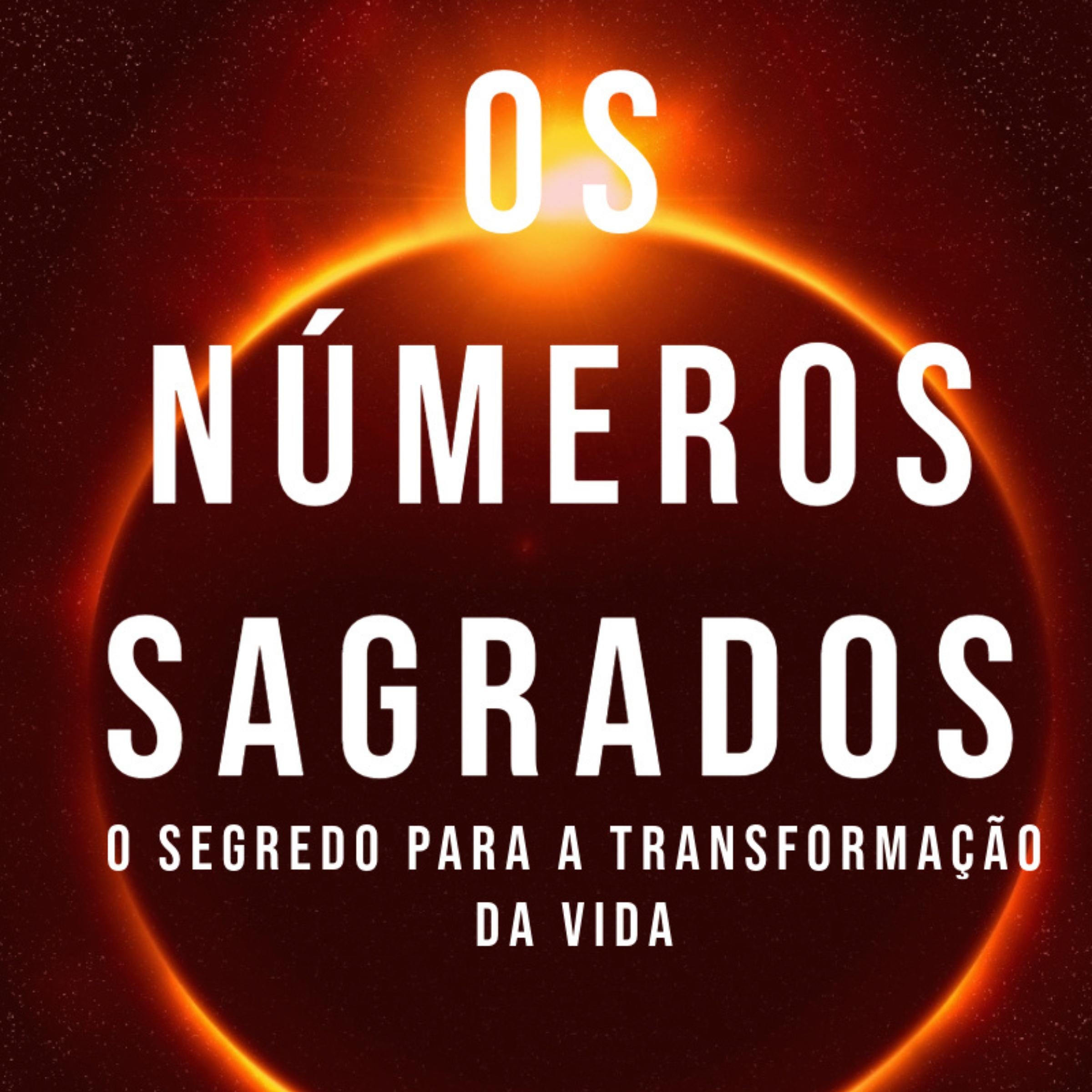 Os Números Sagrados.