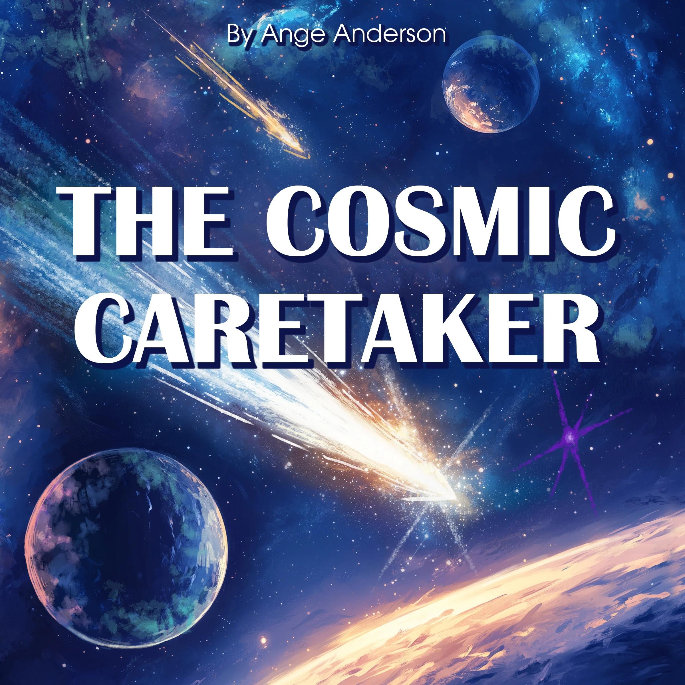 The Cosmic Caretaker