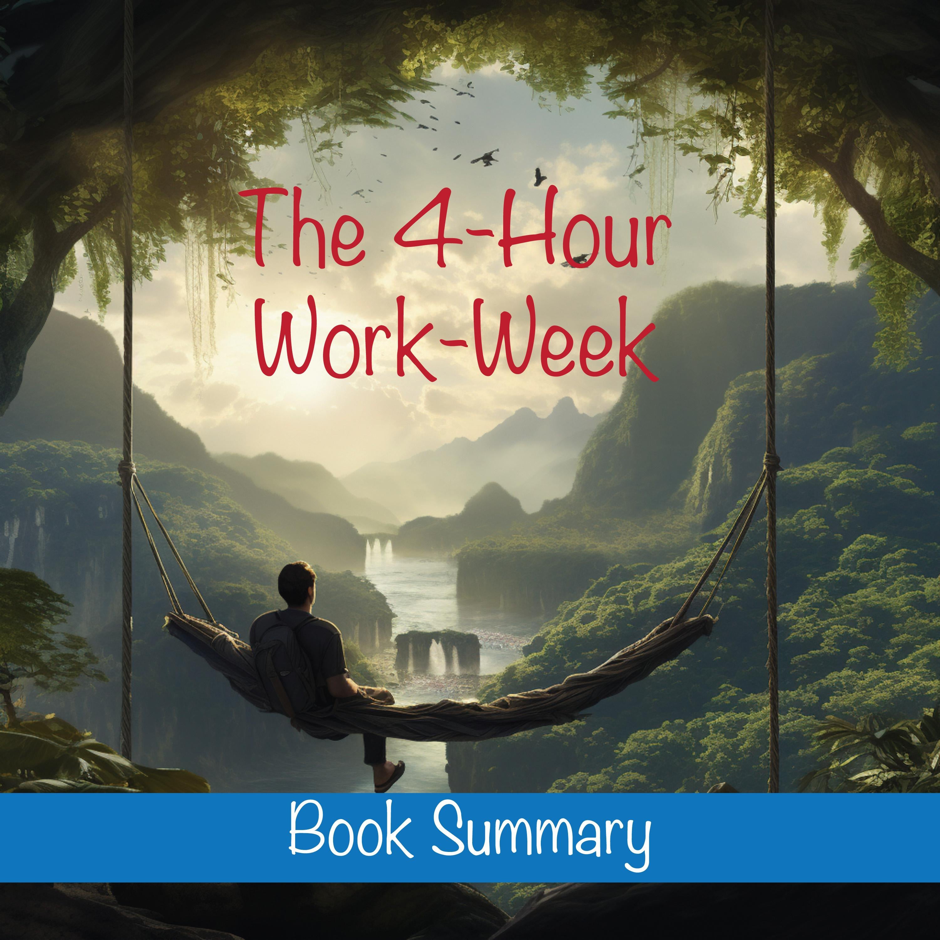 The 4-Hour Workweek: Book Summary & Analysis