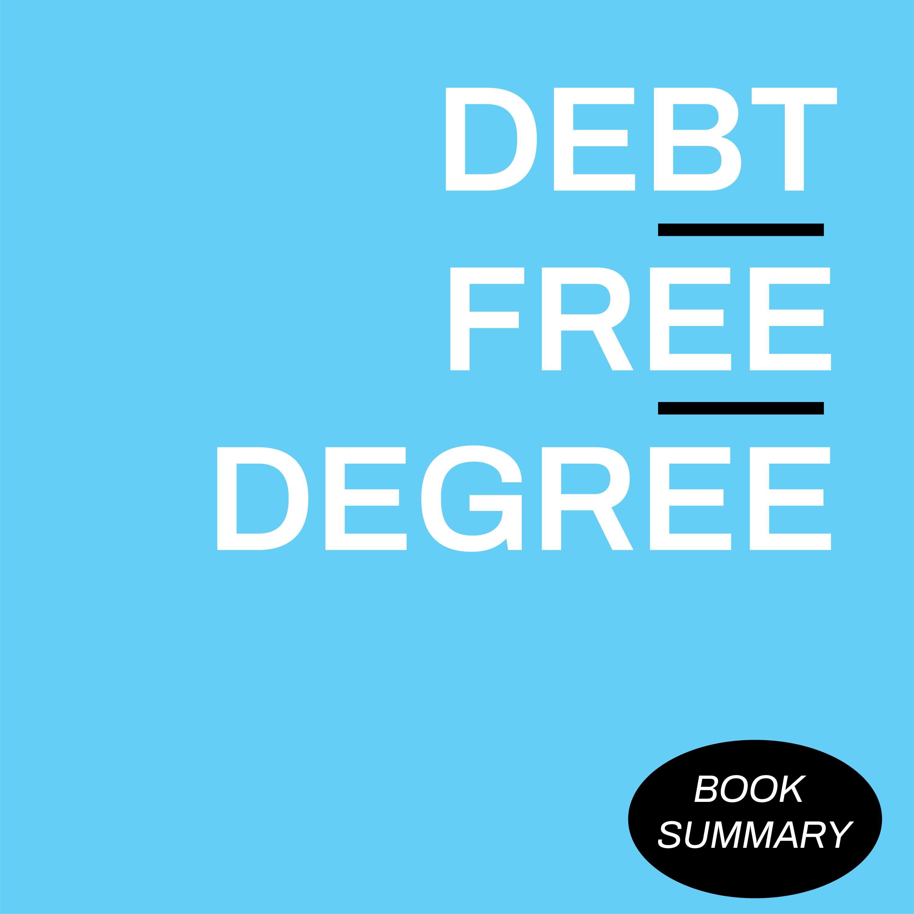 Debt-Free Degree: Book Summary & Analysis