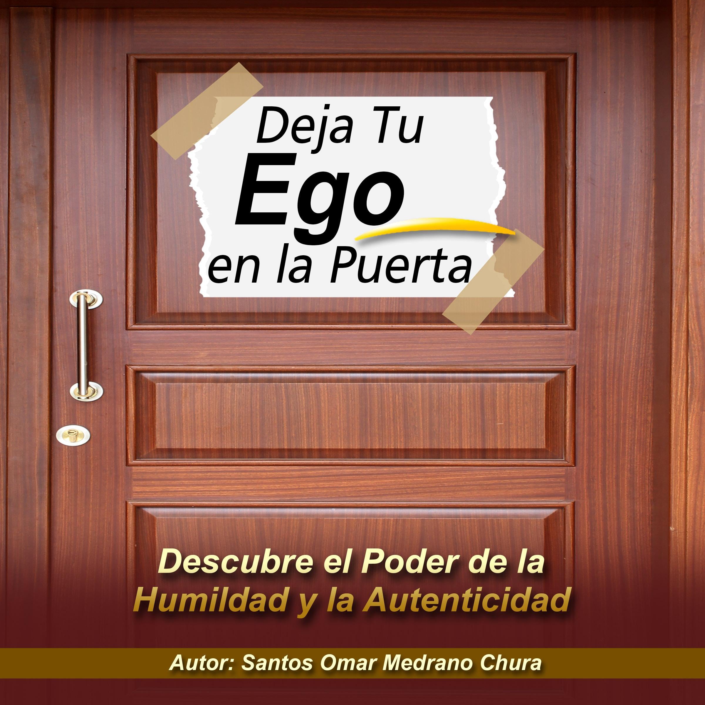 Deja Tu Ego en la Puerta