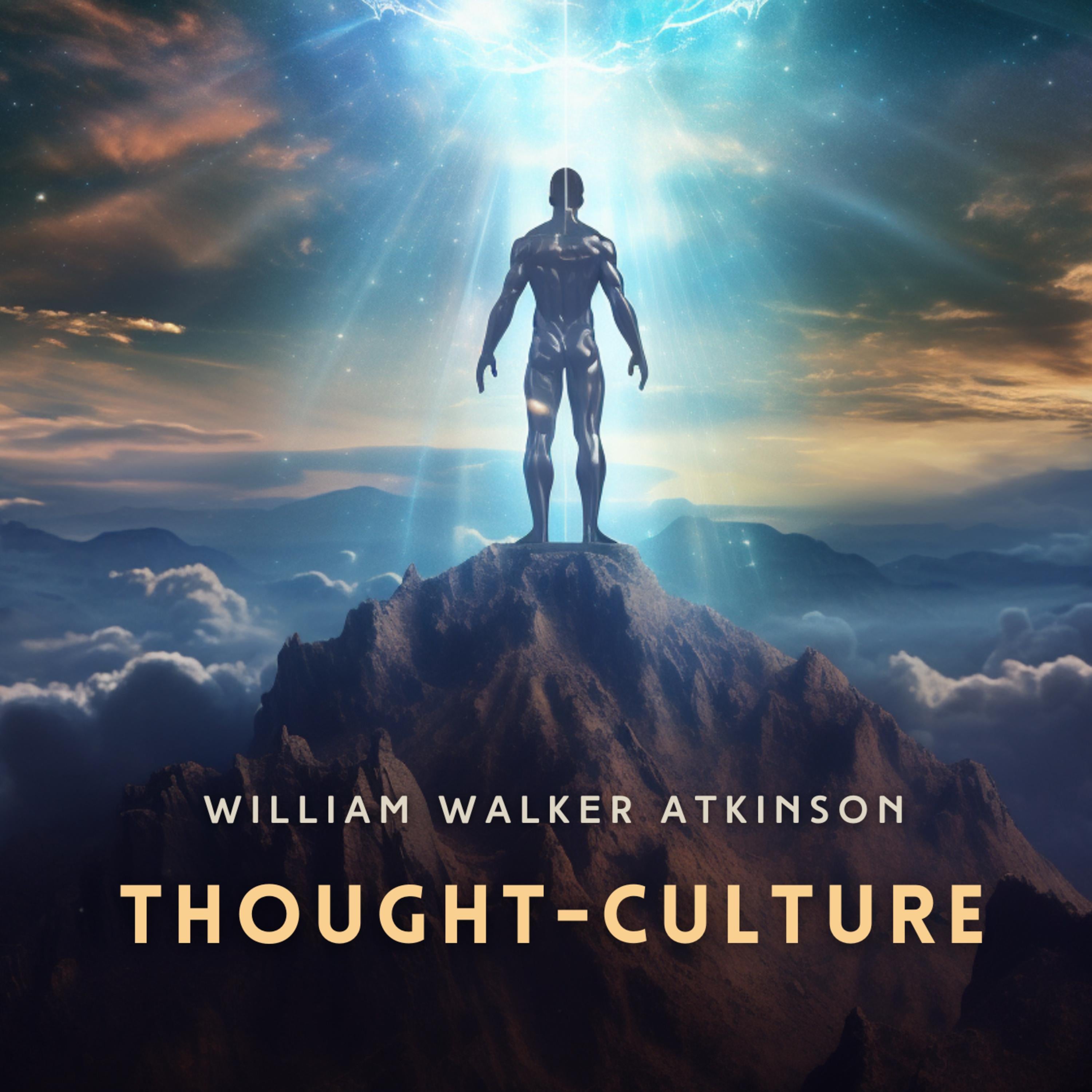 Thought-Culture: Practical Mental Training