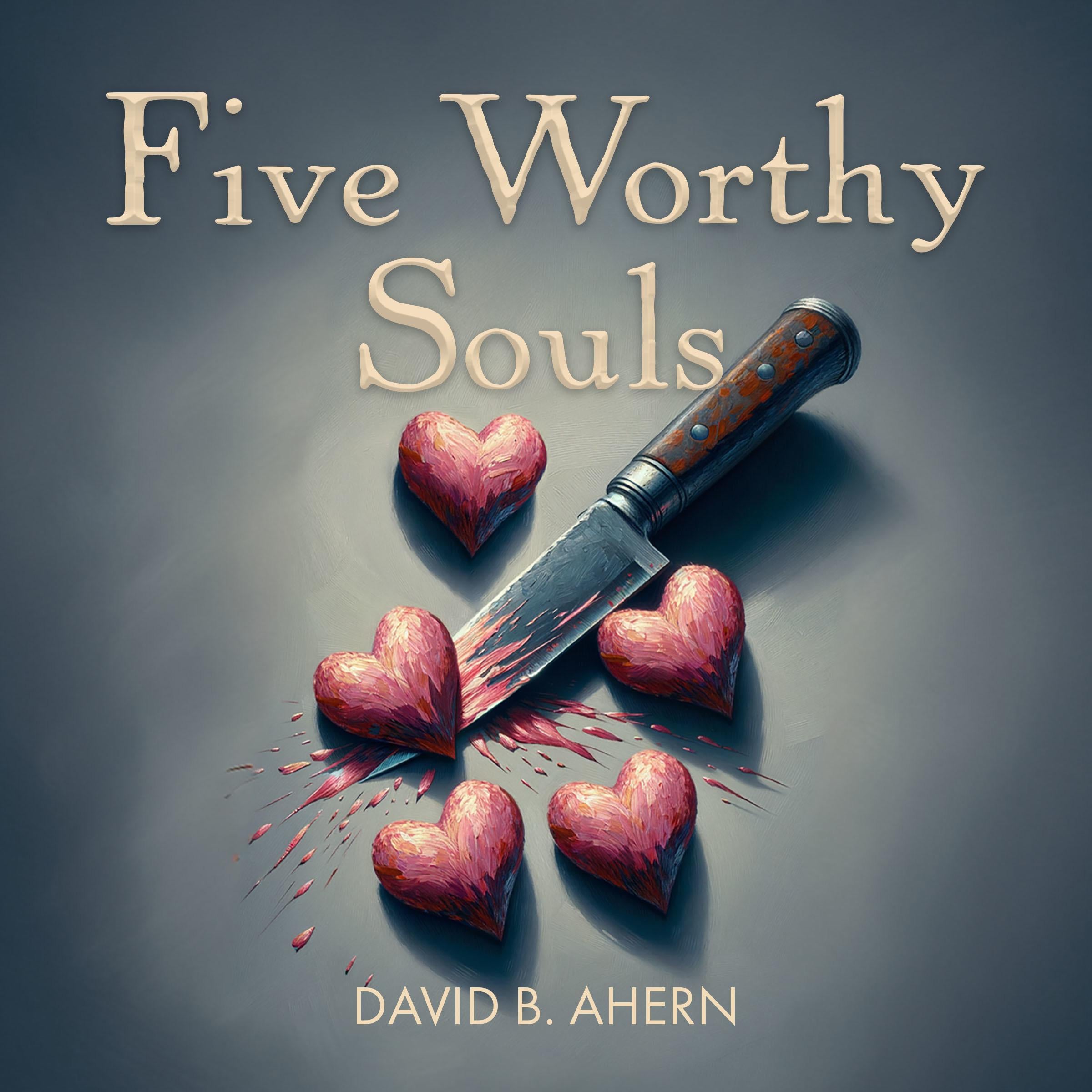 Five Worthy Souls