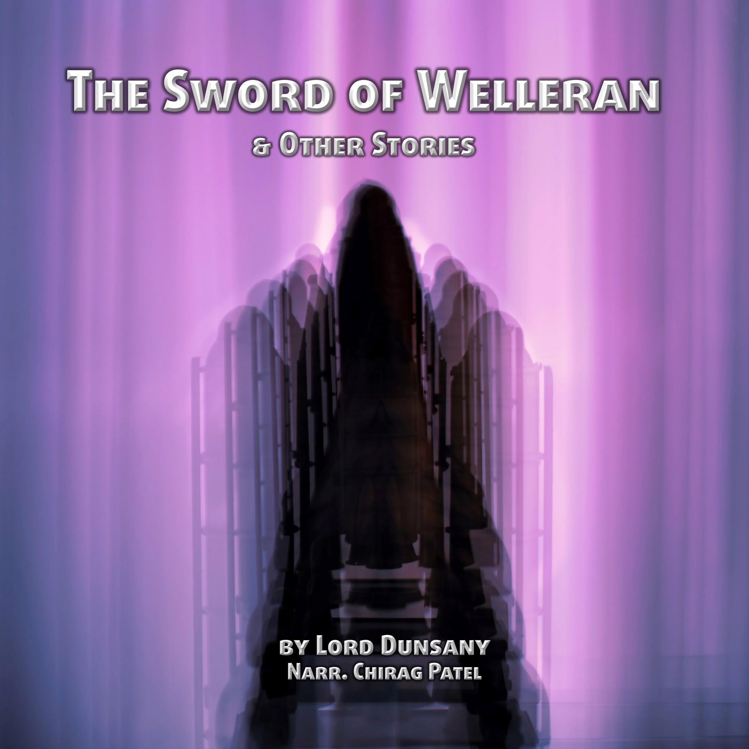 The Sword of Welleran and Other Stories