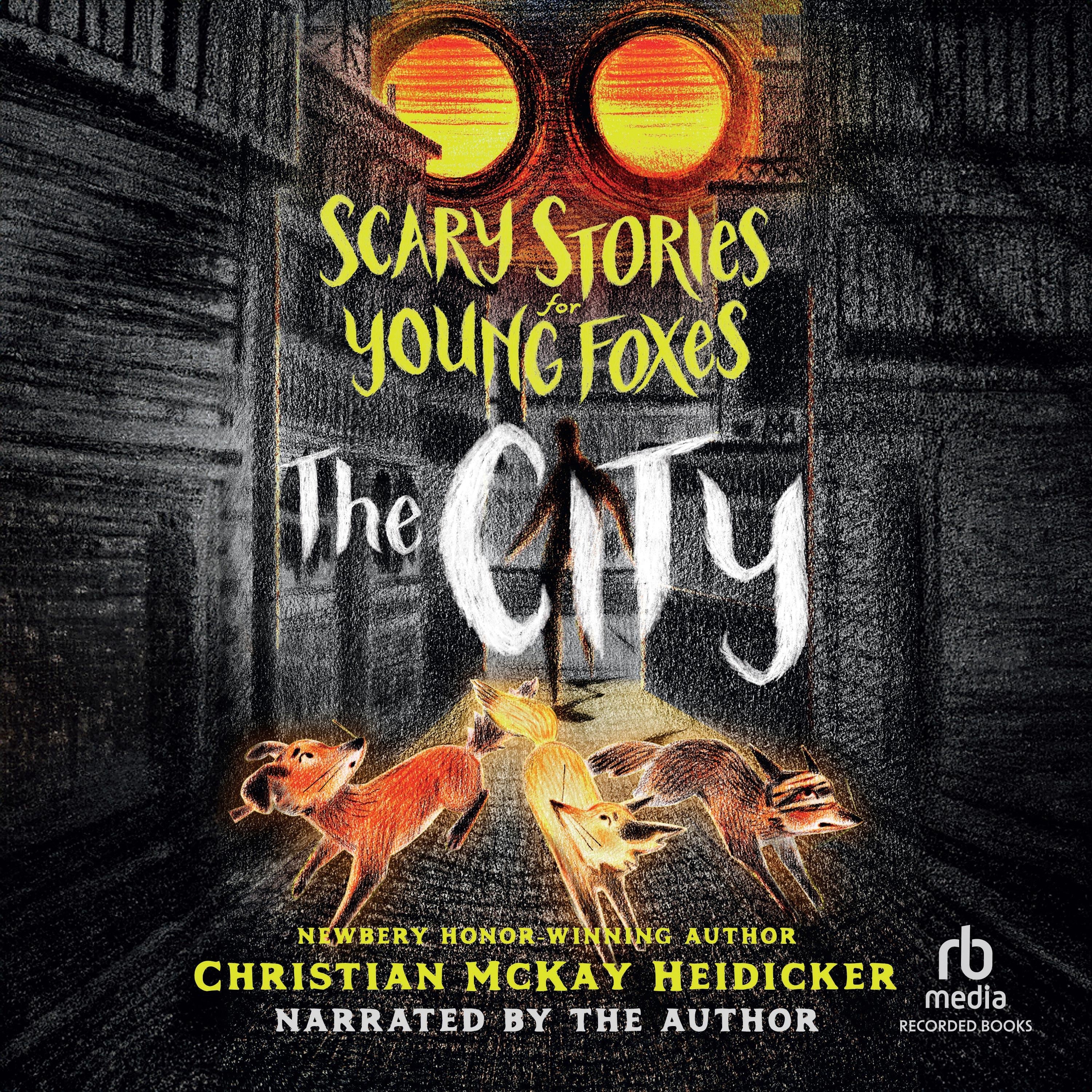 Scary Stories for Young Foxes: The City