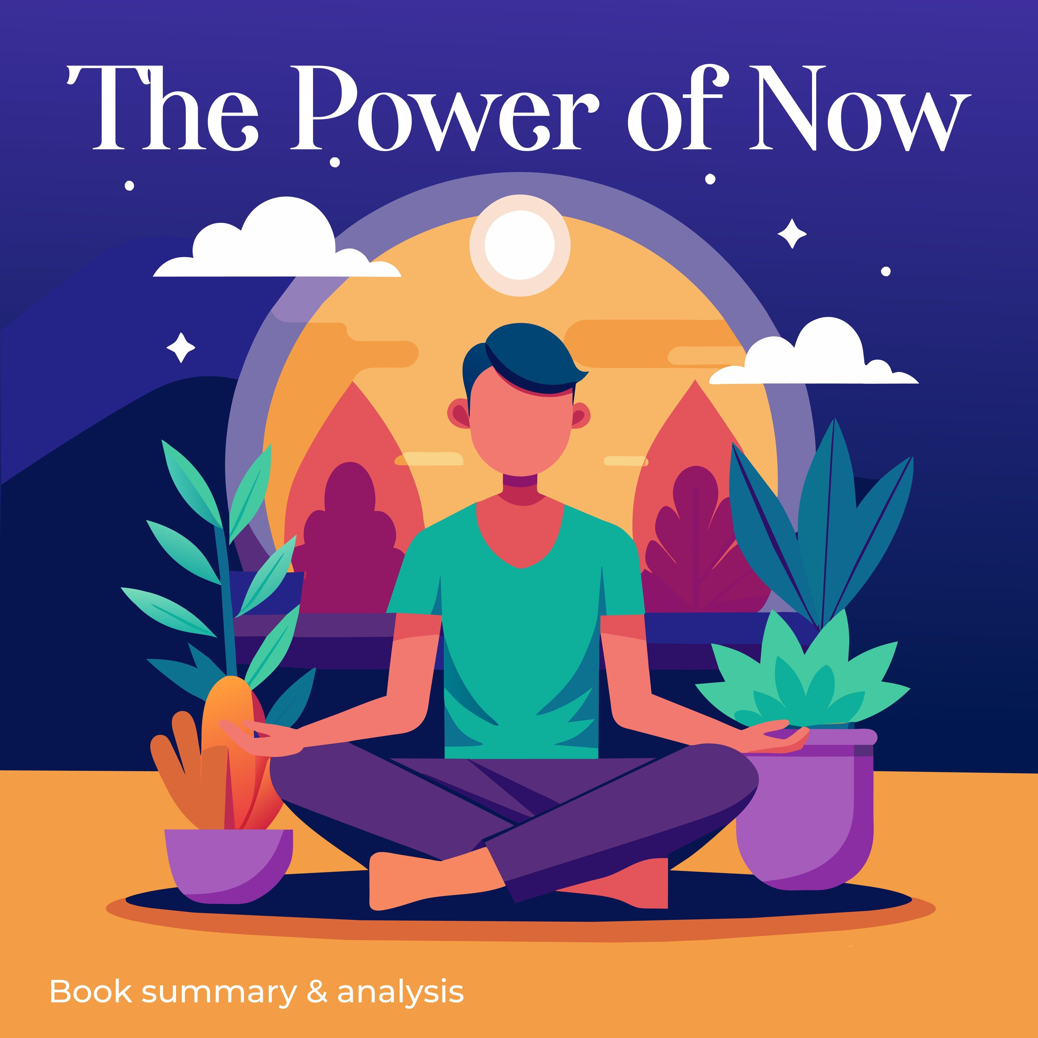 The Power of Now: Book Summary and Analysis