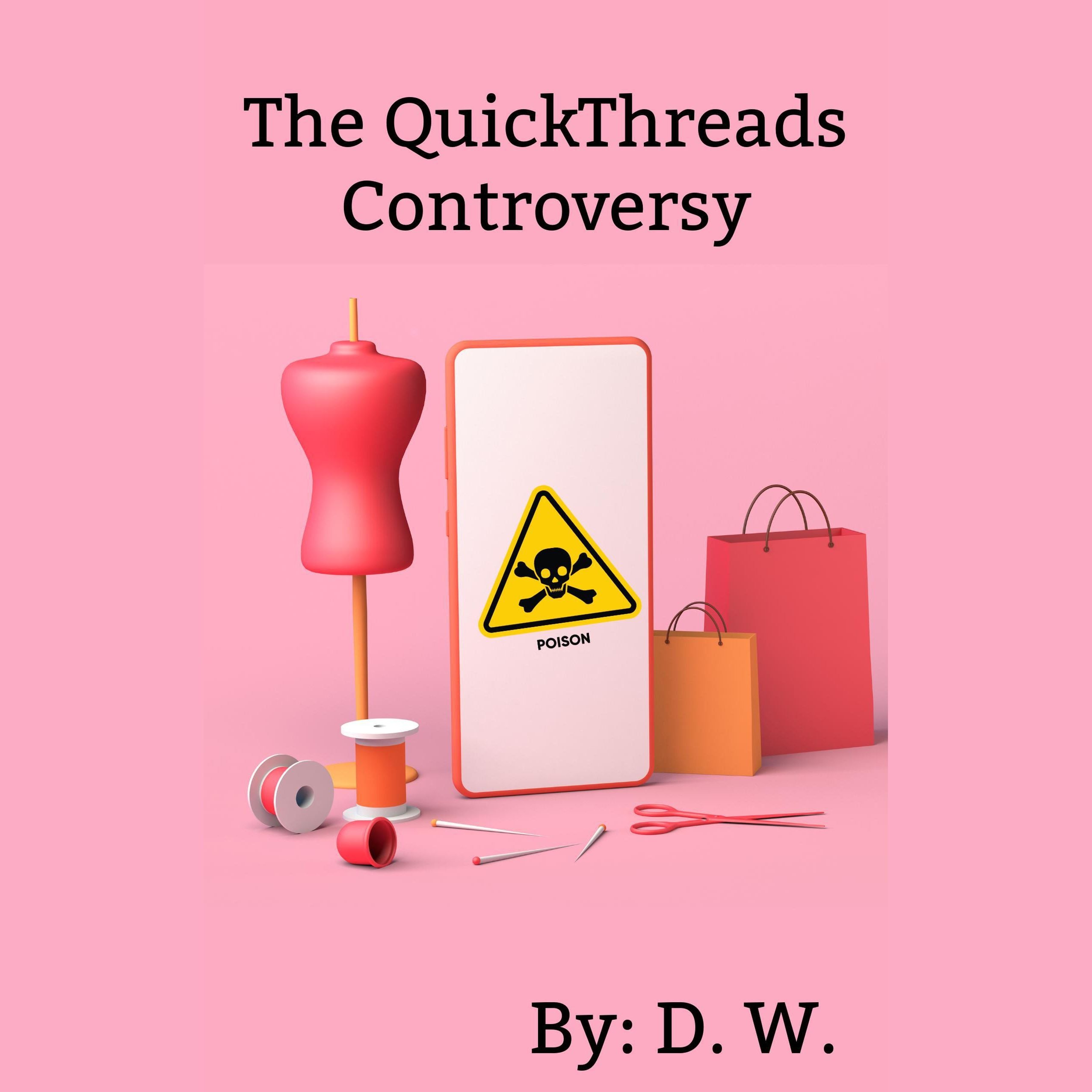 The QuickThreads Controversy