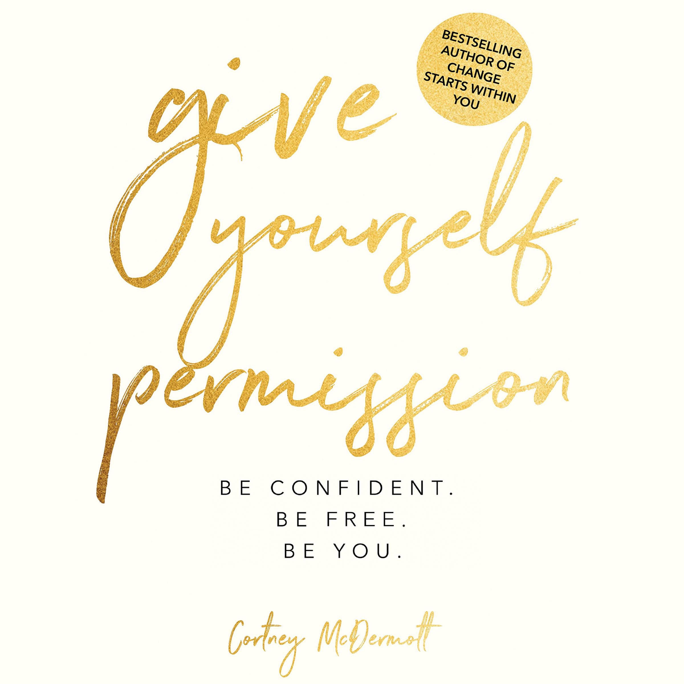 Give Yourself Permission