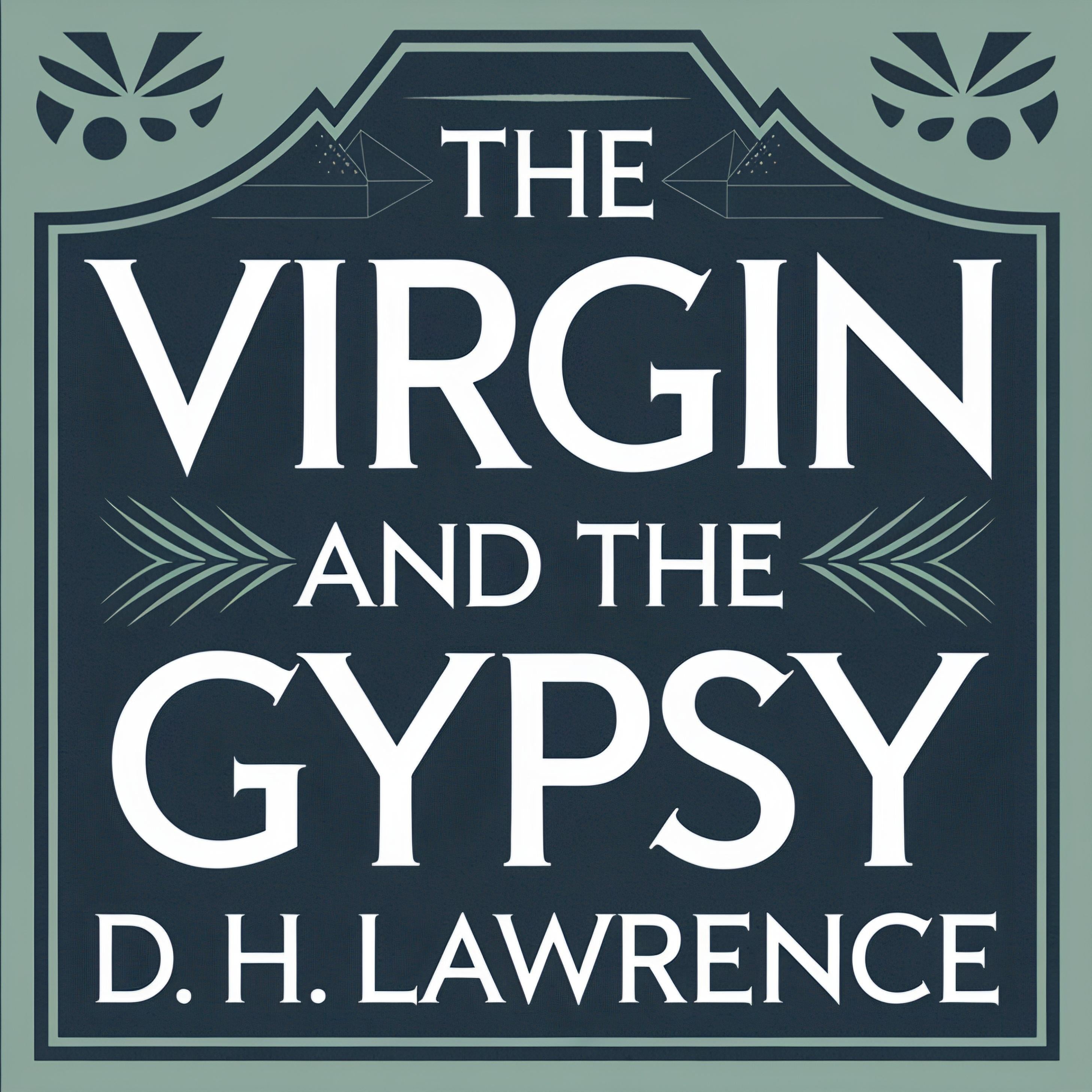 The Virgin and The Gypsy
