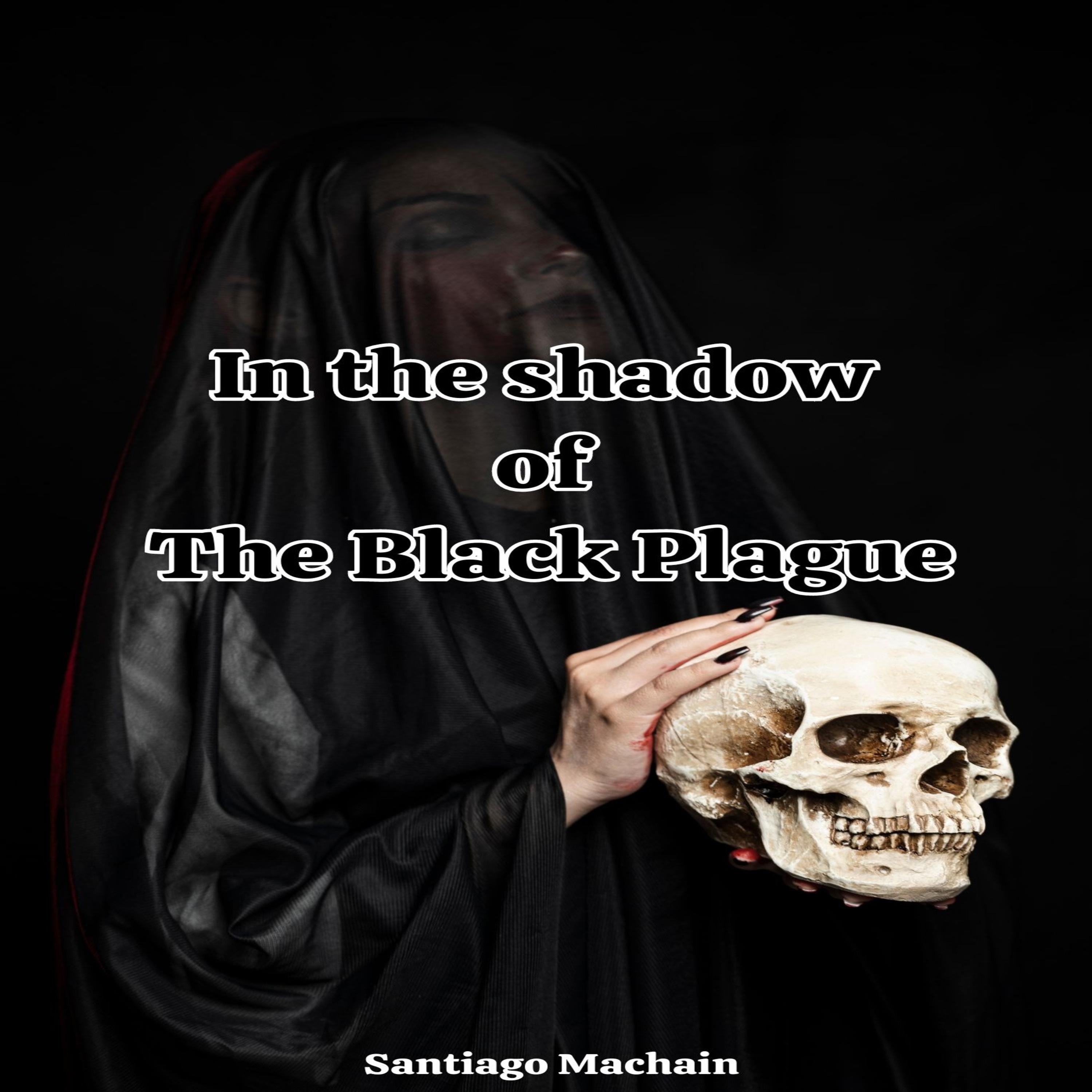 In the Shadow of the Black Plague