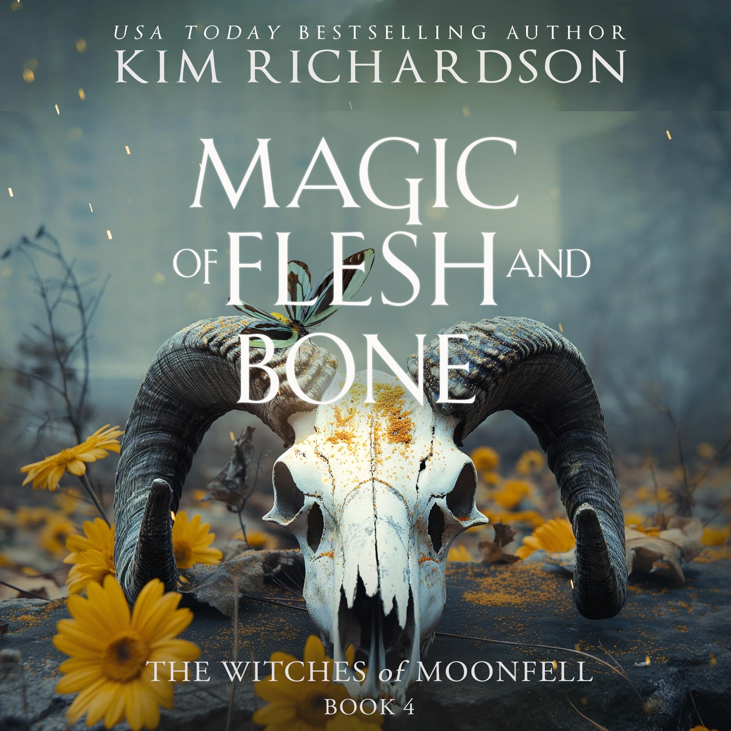 Magic of Flesh and Bone