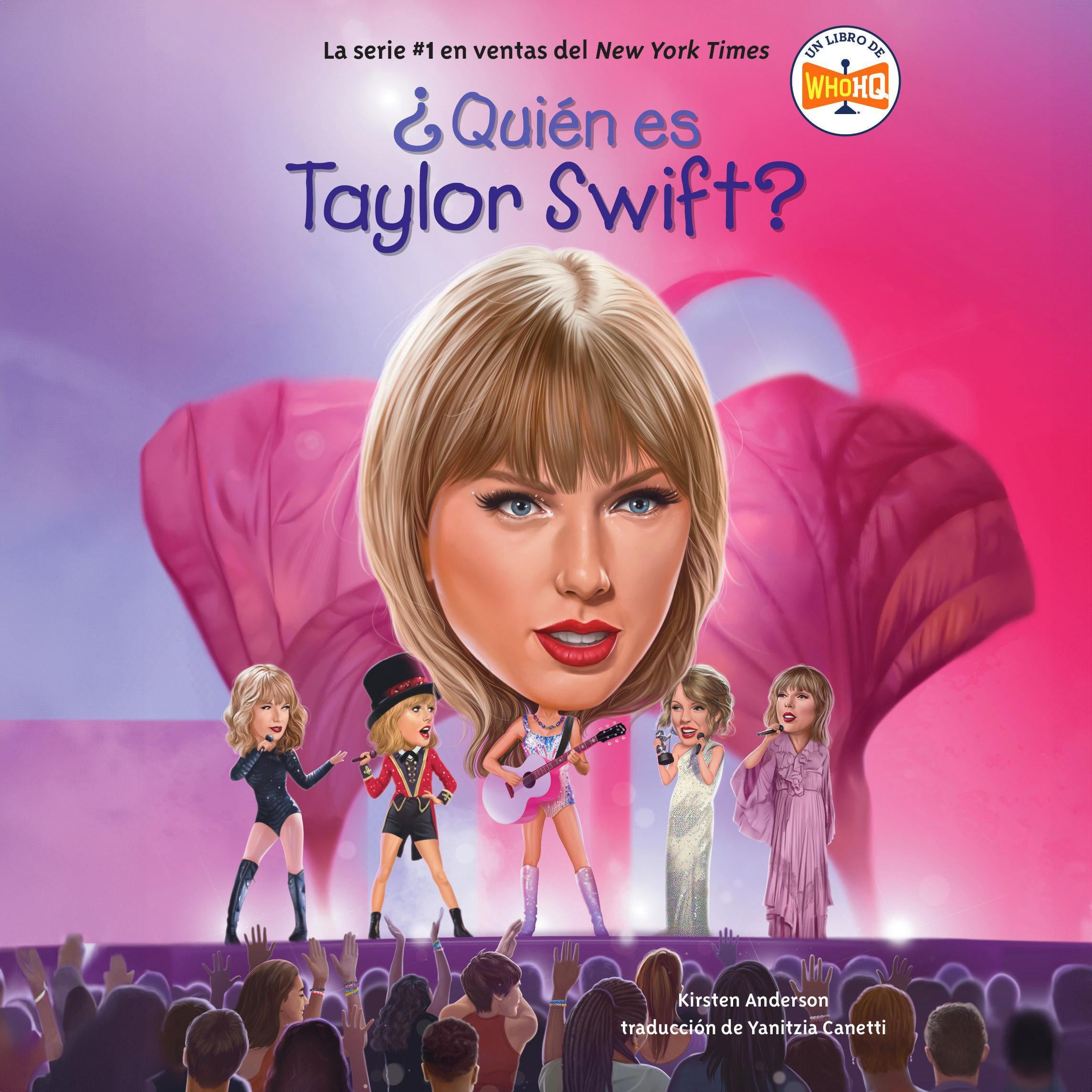 ¿Quién es Taylor Swift? (Who Is Taylor Swift? Spanish Edition)