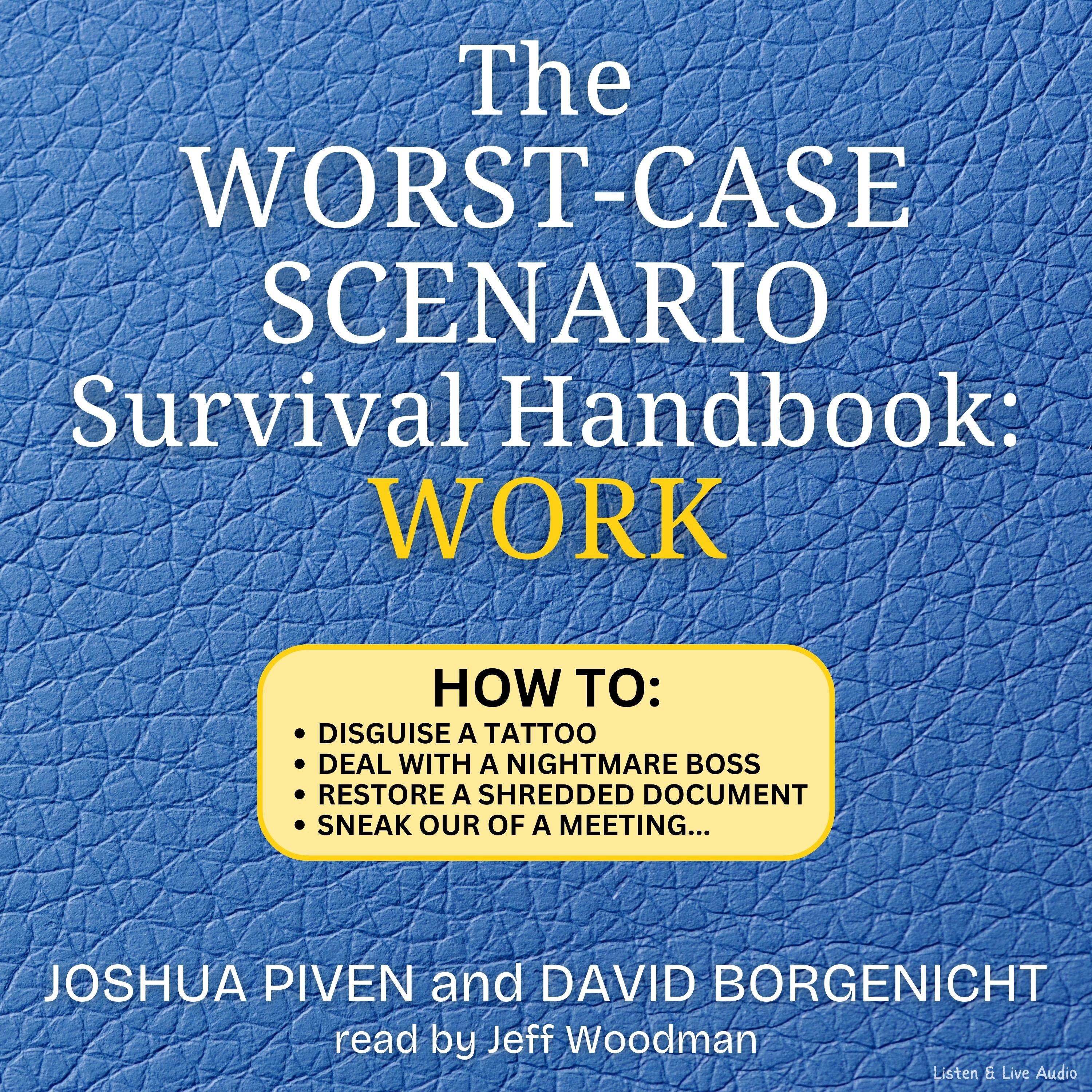 The Worst-Case Scenario Survival Handbook: Work