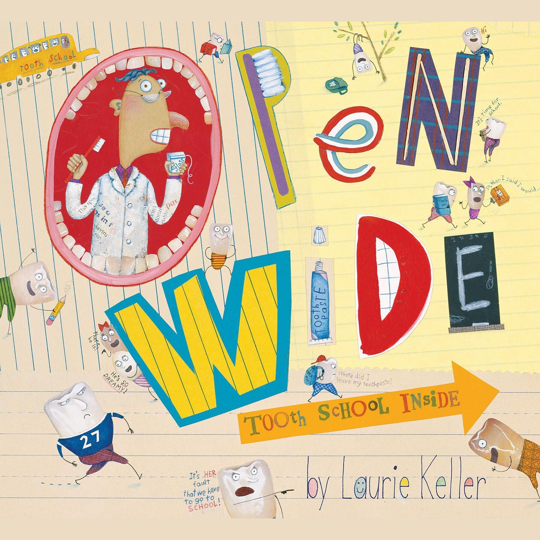 Open Wide: Tooth School Inside