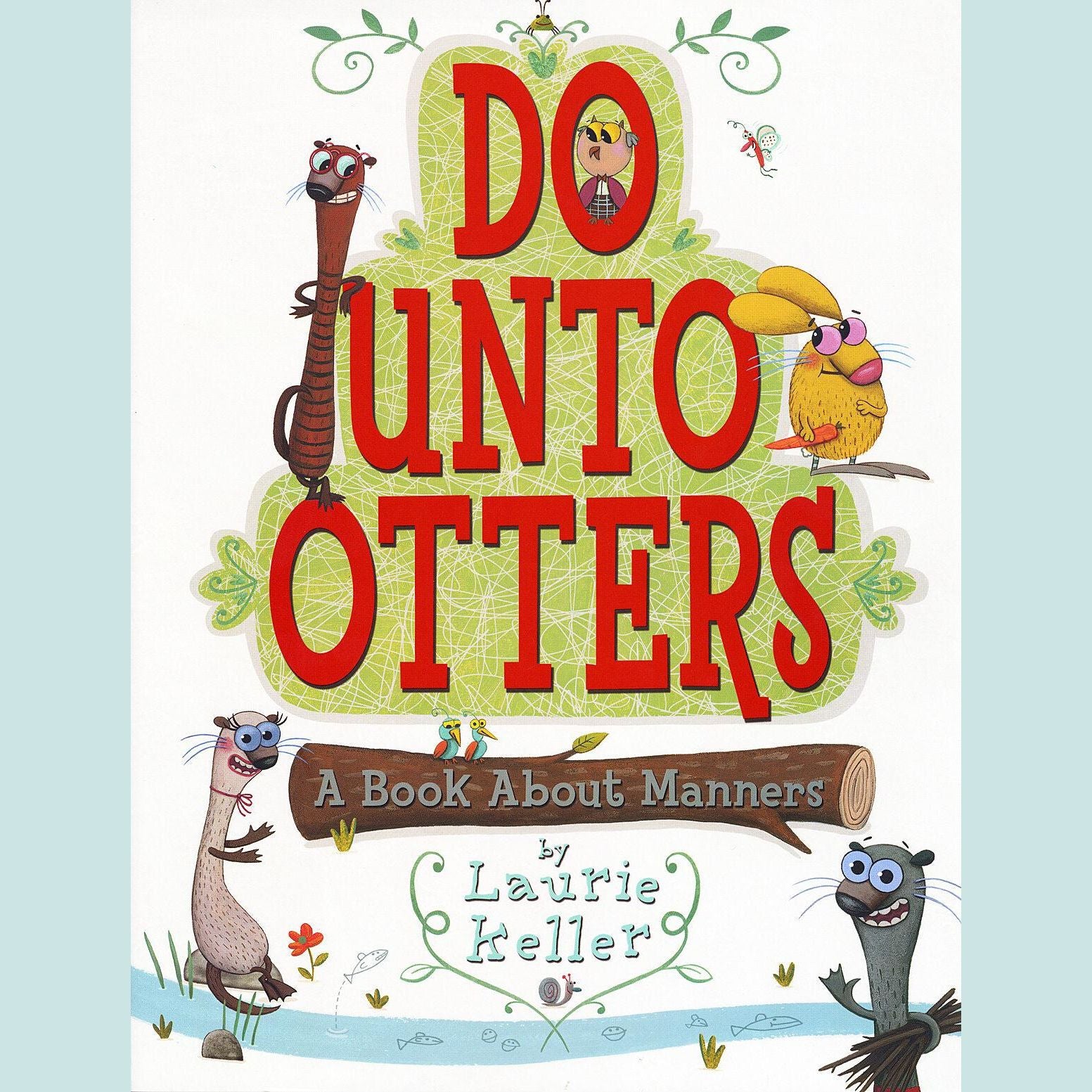 Do Unto Otters: A Book About Manners