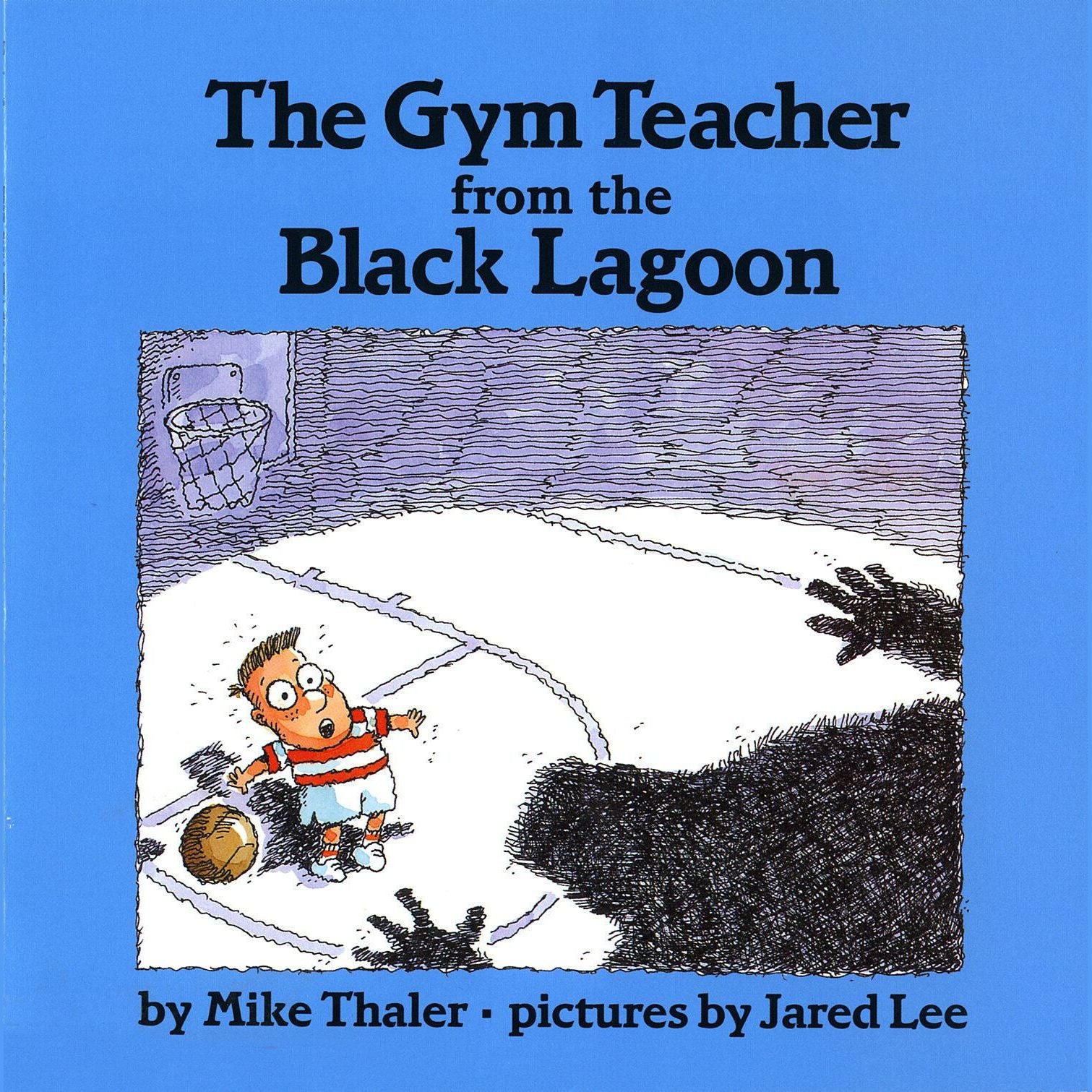 The Gym Teacher from the Black Lagoon (Black Lagoon Adventures)